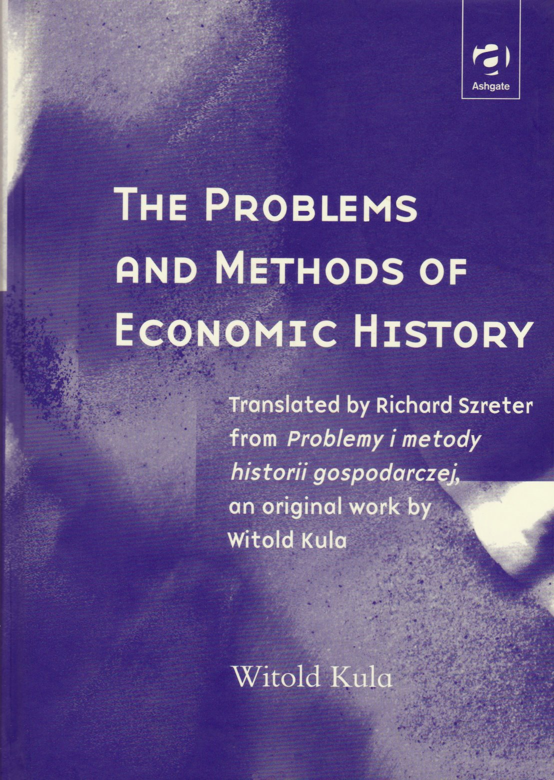 The Problems and Methods of Economic History