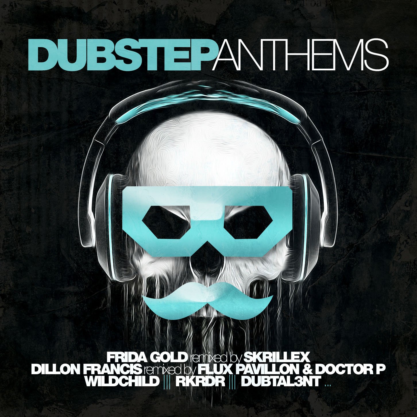 Dubstep Anthems