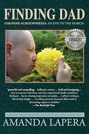 Finding Dad, Paranoid Schizophrenia