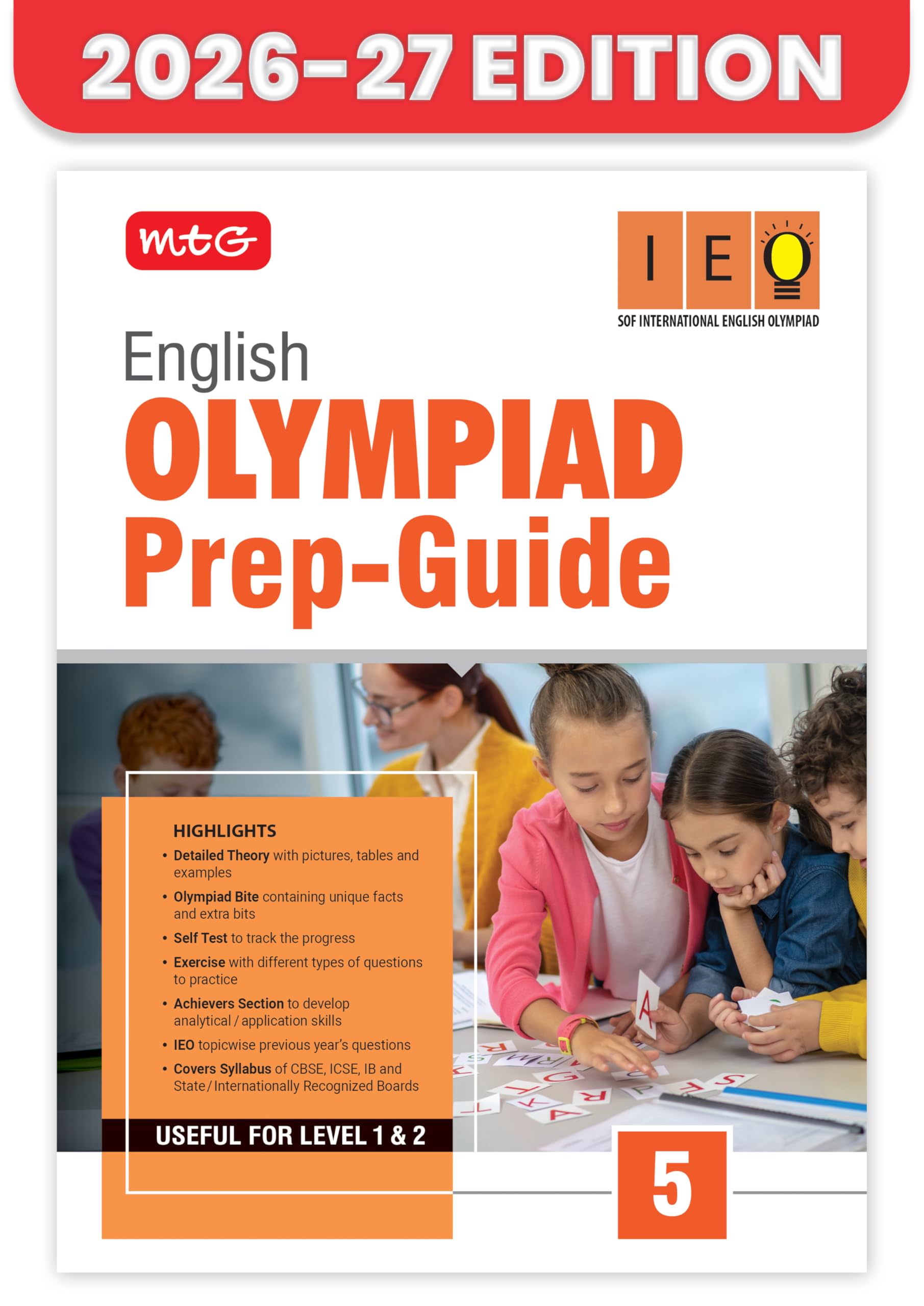 MTG English (IEO) Olympiad Prep Guide Class 5 | Detailed Theory, Exercise with Self Test For Practice | SOF Olympiad Books For Exam 2026-27 (Useful For Level-1 & 2)