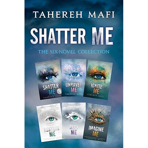 Shatter Me: The Six-Novel Collection: Shatter Me, Unravel Me, Ignite Me, Restore Me, Defy Me, Imagine Me