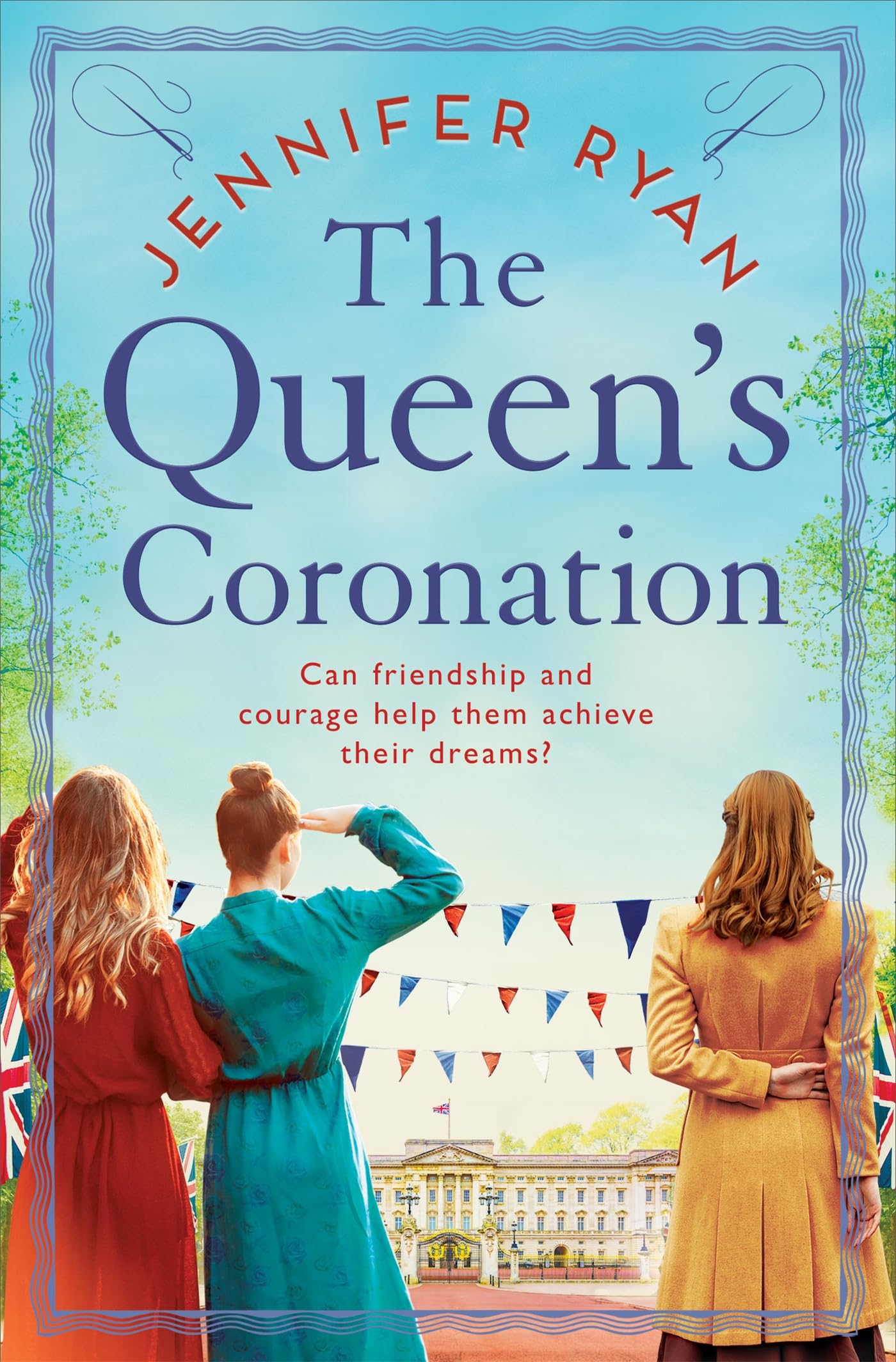 The Queen's Coronation: An Unforgettable and Heartwarming Tale about Female Resilience, Friendship and Courage