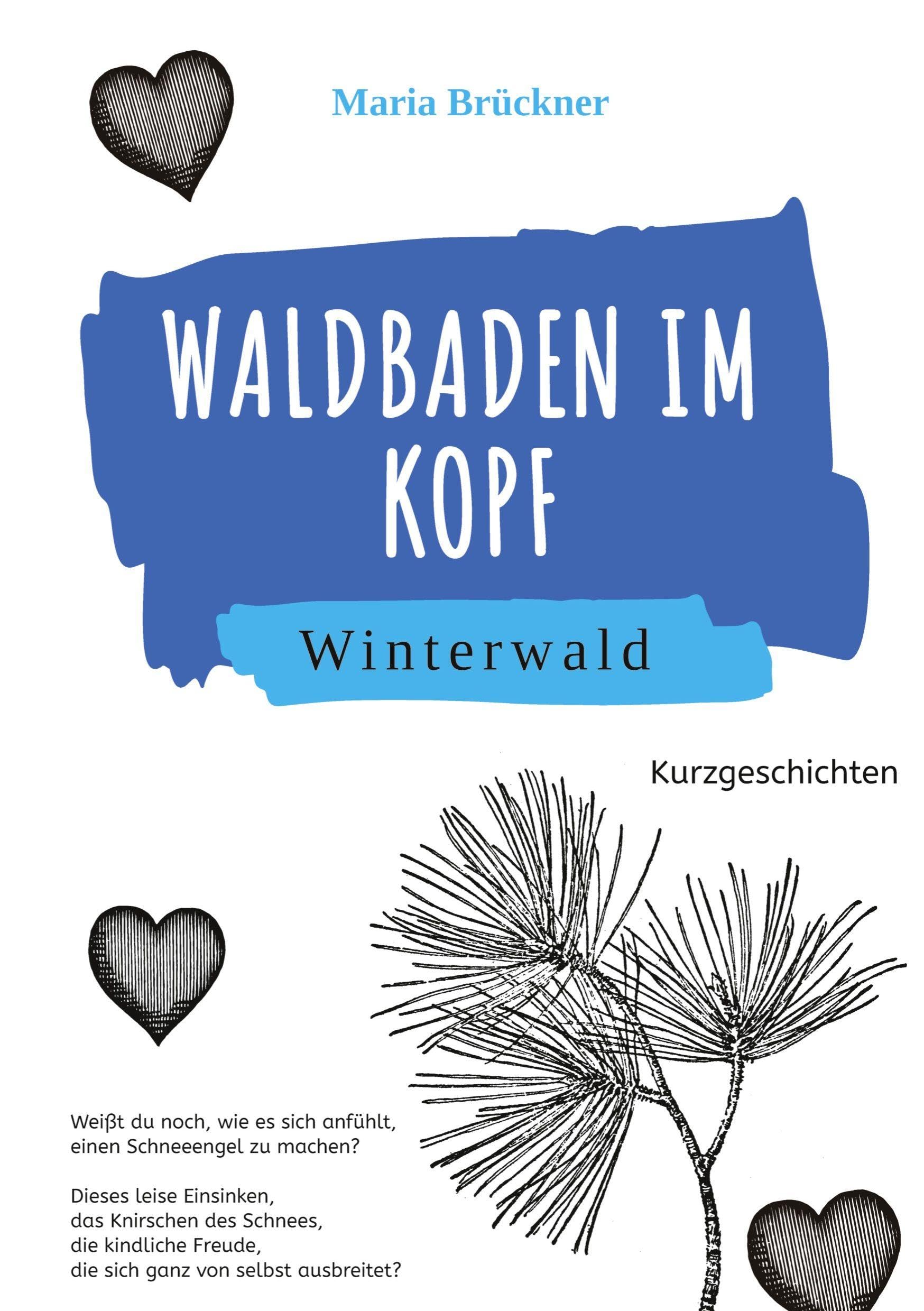 Waldbaden im Kopf: Winterwald