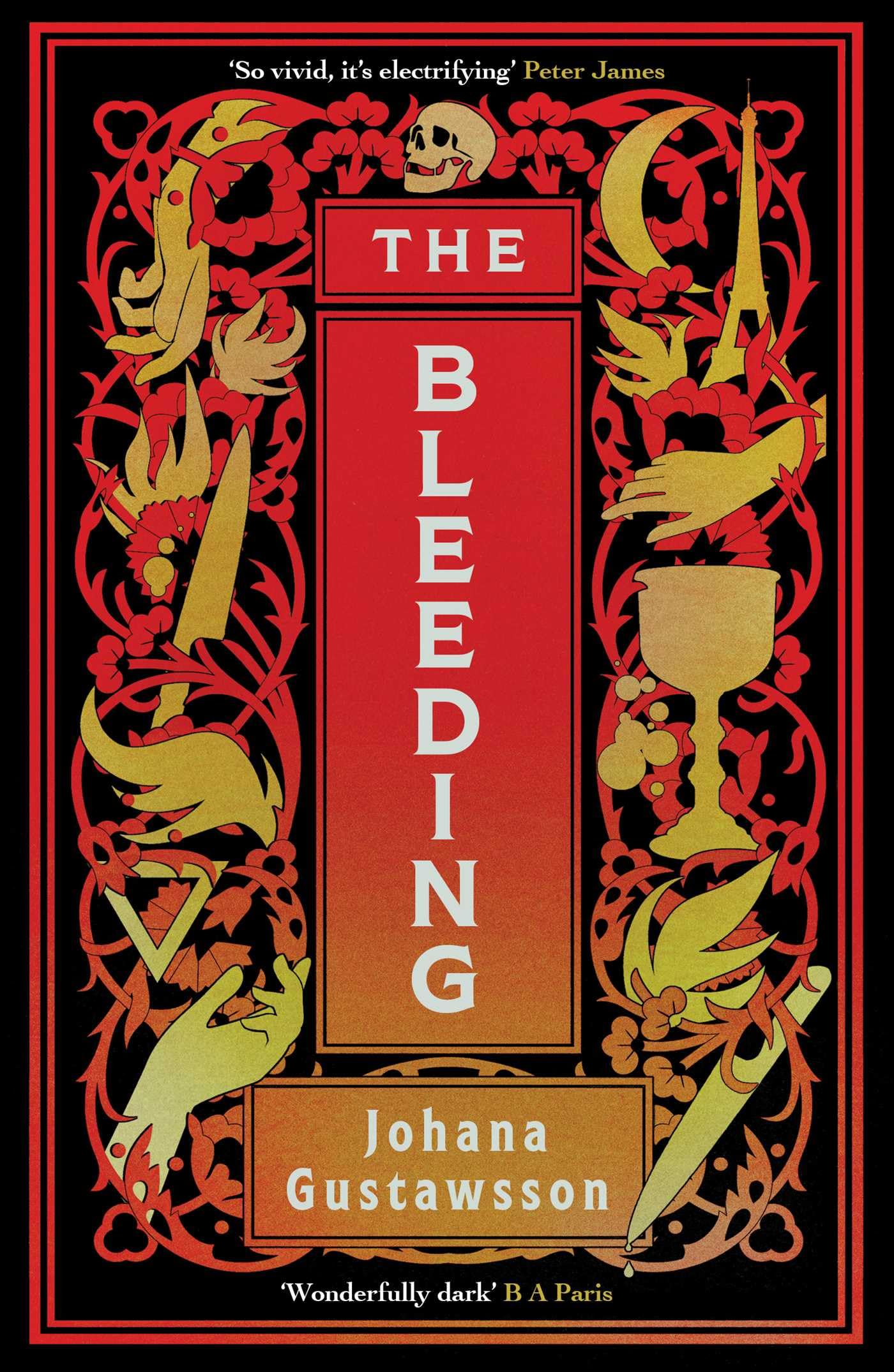 The Bleeding : The dazzlingly dark, bewitching gothic thriller that everyone is talking about