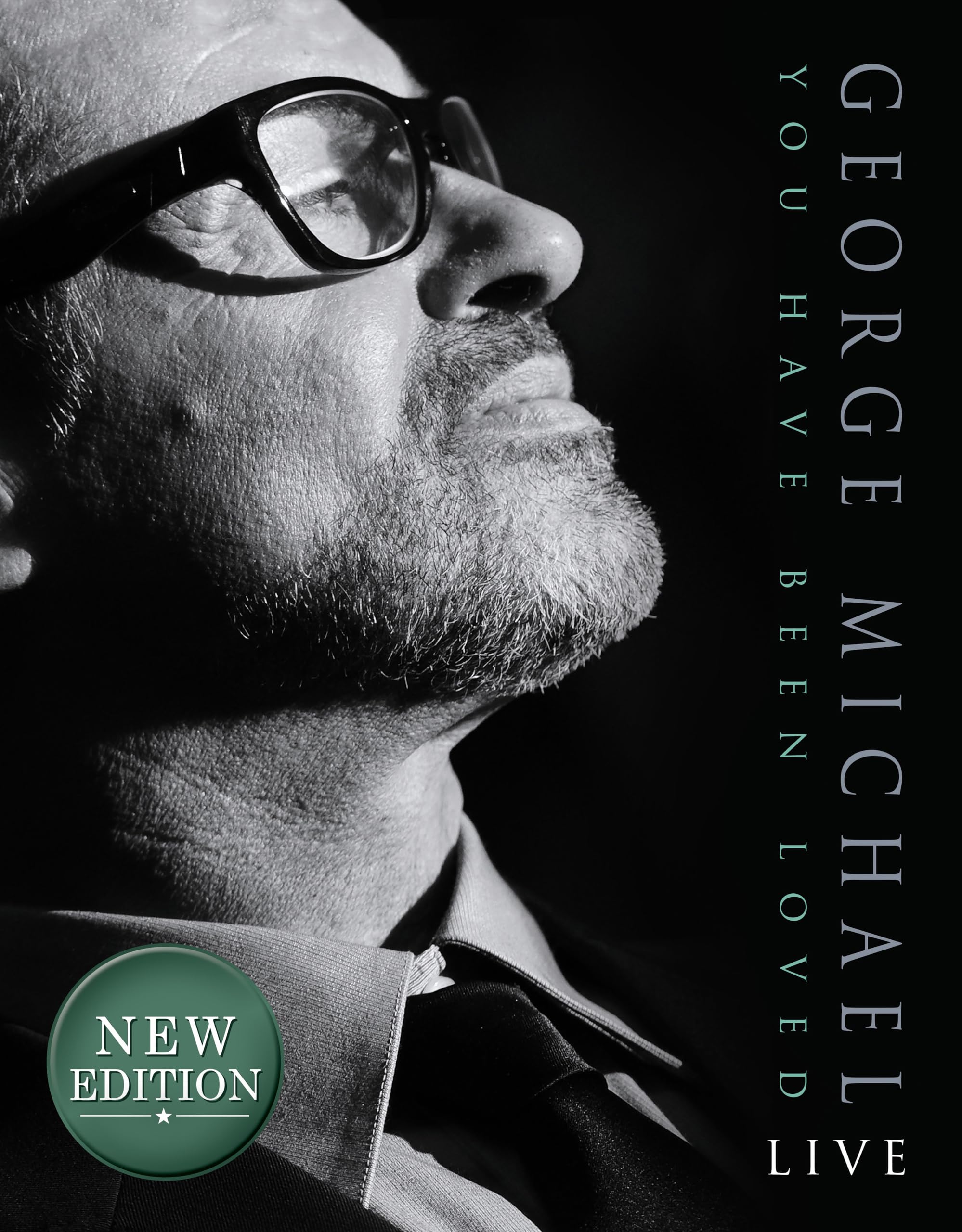 George Michael: You Have Been Loved Fully Revised Edition