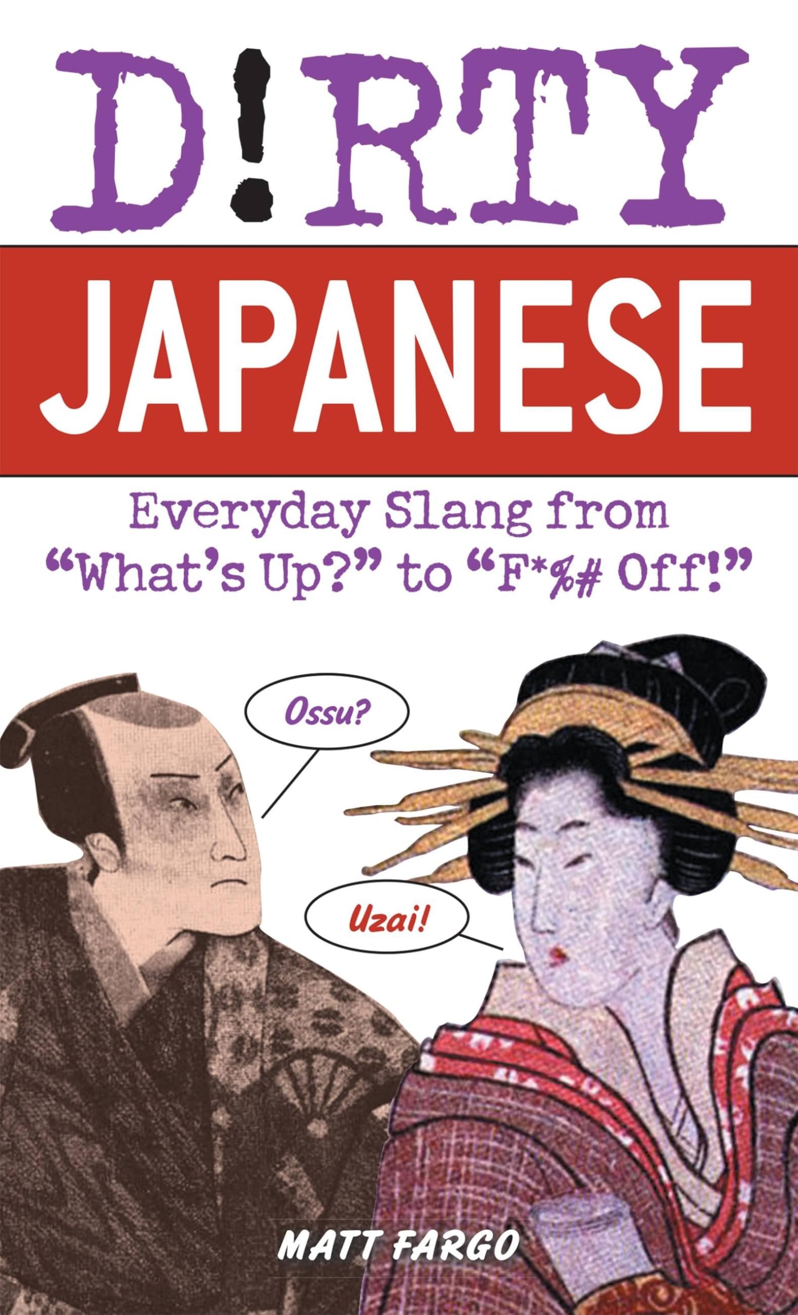 Amazon | Dirty Japanese: Everyday Slang | Fargo, Matt | Foreign