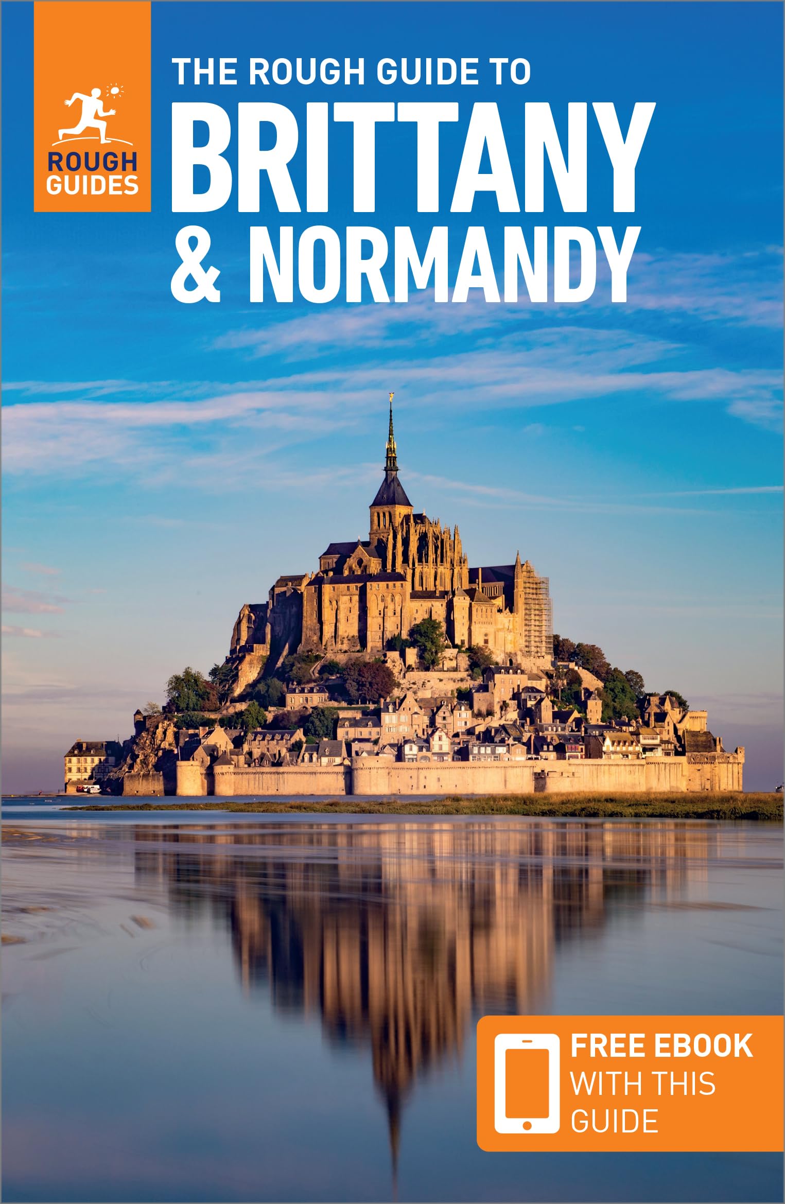 The Rough Guide to Brittany and Normandy: Trave. Guides, Guides,**