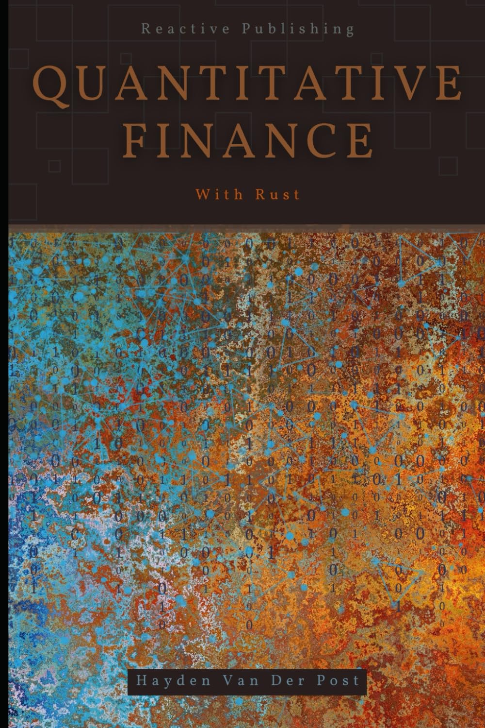 Quantitative Finance with Rust The Crash Course Learn Rust Fast Van