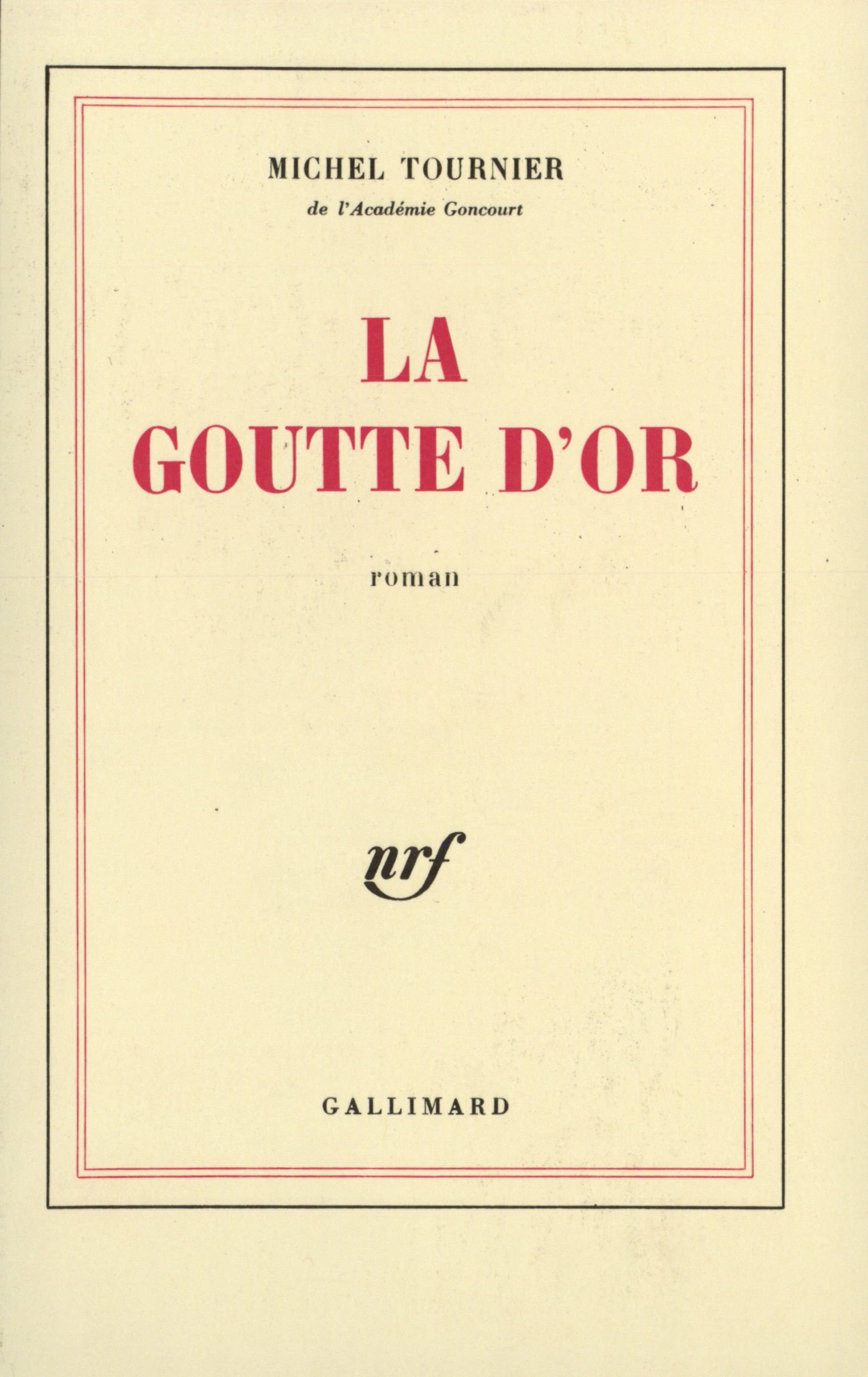 La Goutte d'or Tournier, Michel