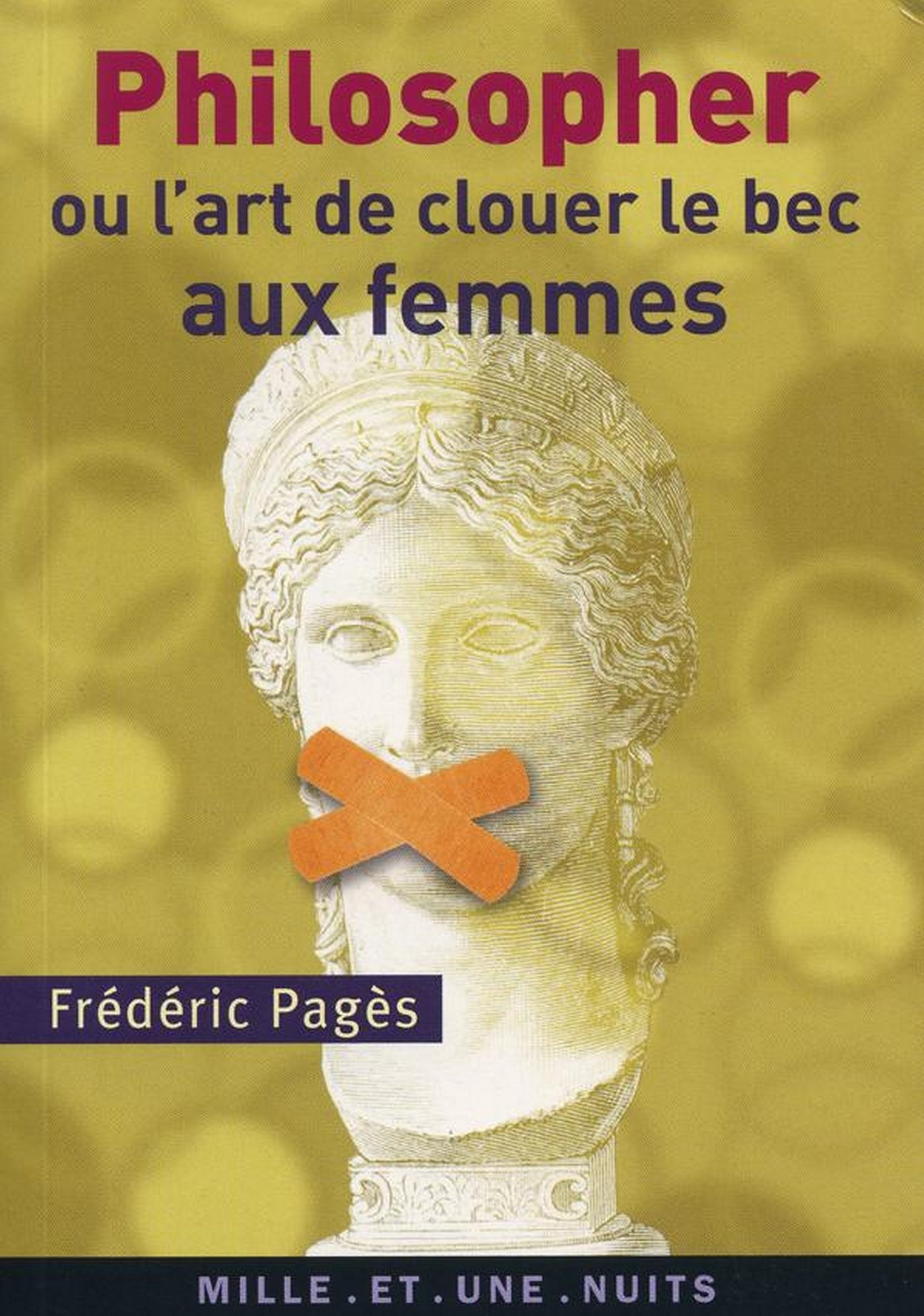 Philosopher ou l'art de clouer le bec aux femmes (La petite collection t. 515) (French Edition)