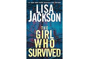 The Girl Who Survived: A Riveting Novel of Suspense with a Shocking Twist