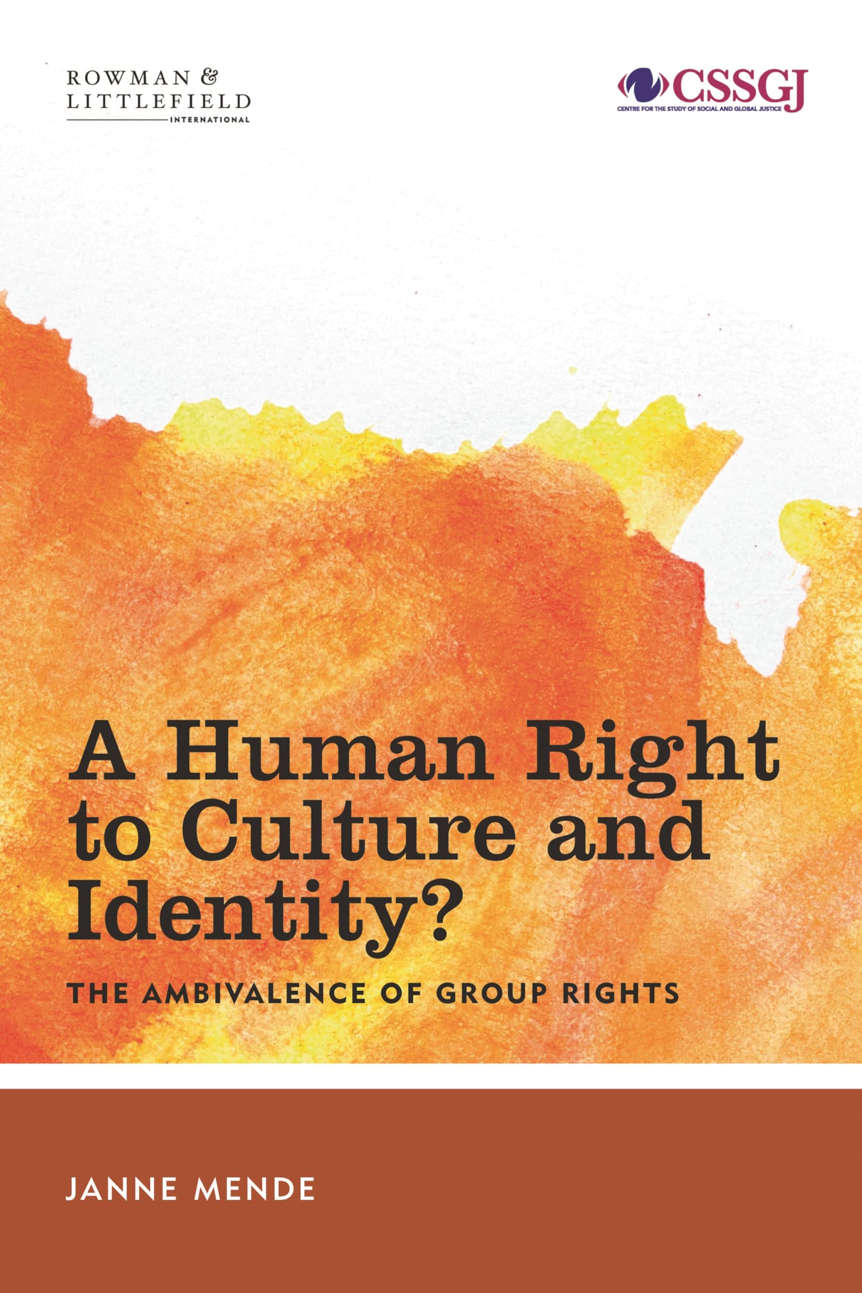 Buy A Human Right to Culture and Identity: The Ambivalence of Group Rights (Studies in Social and Global Justice) — BookShops.in