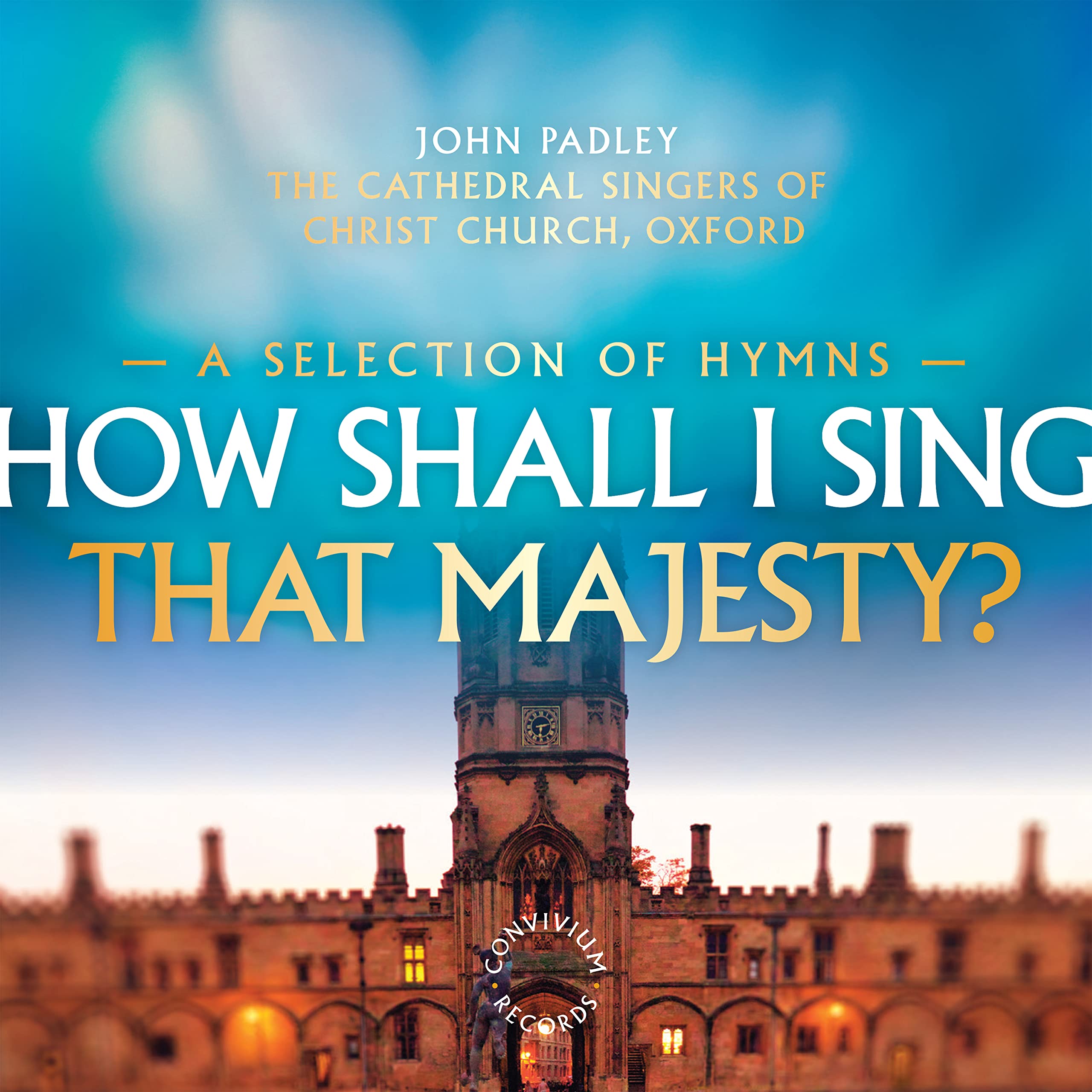 John Padley - How Shall I Sing That Majesty?: A Selection of Hymns CD Album - Used