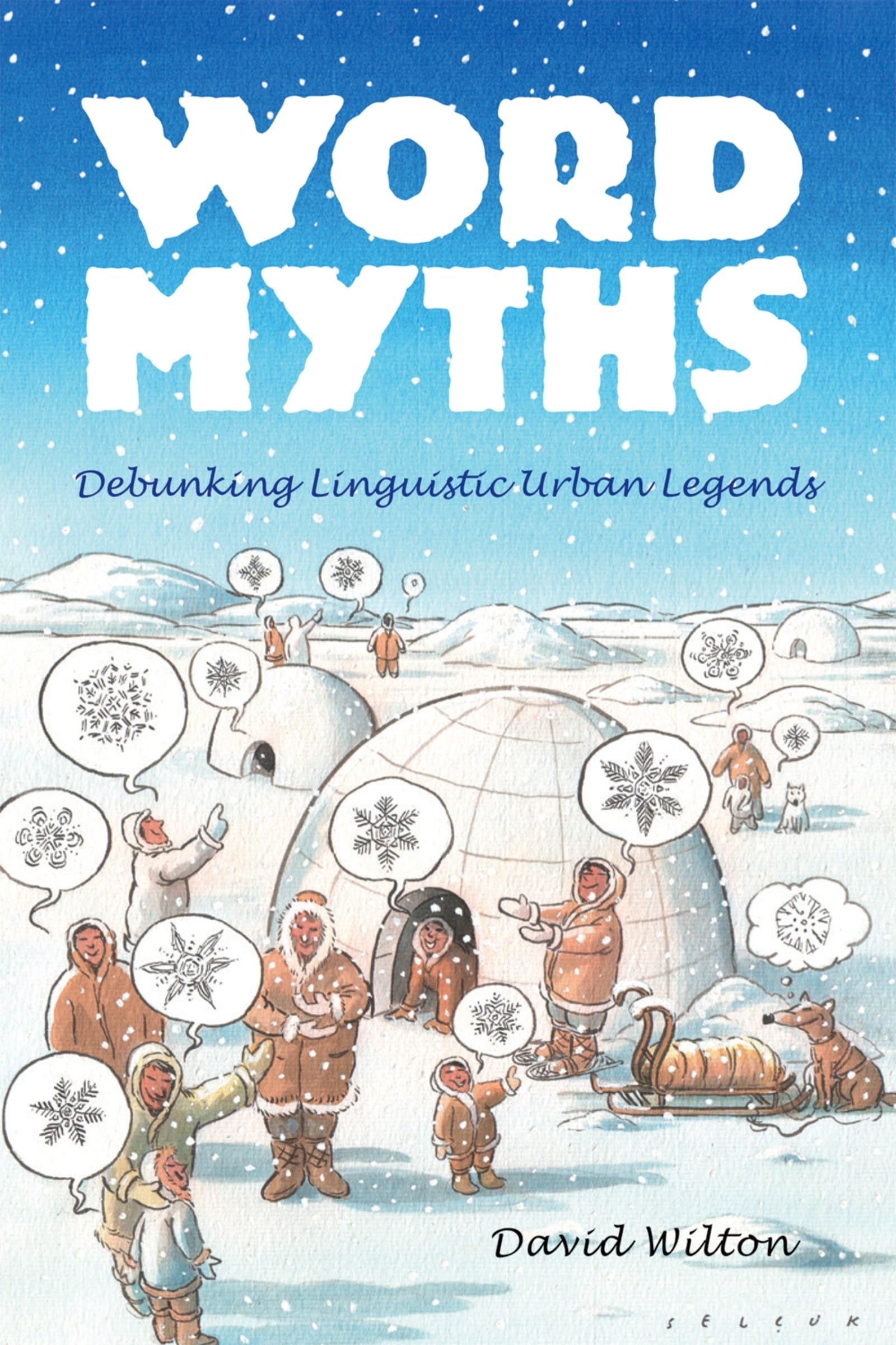 Word Myths: Debunking Linguistic Urban Legends