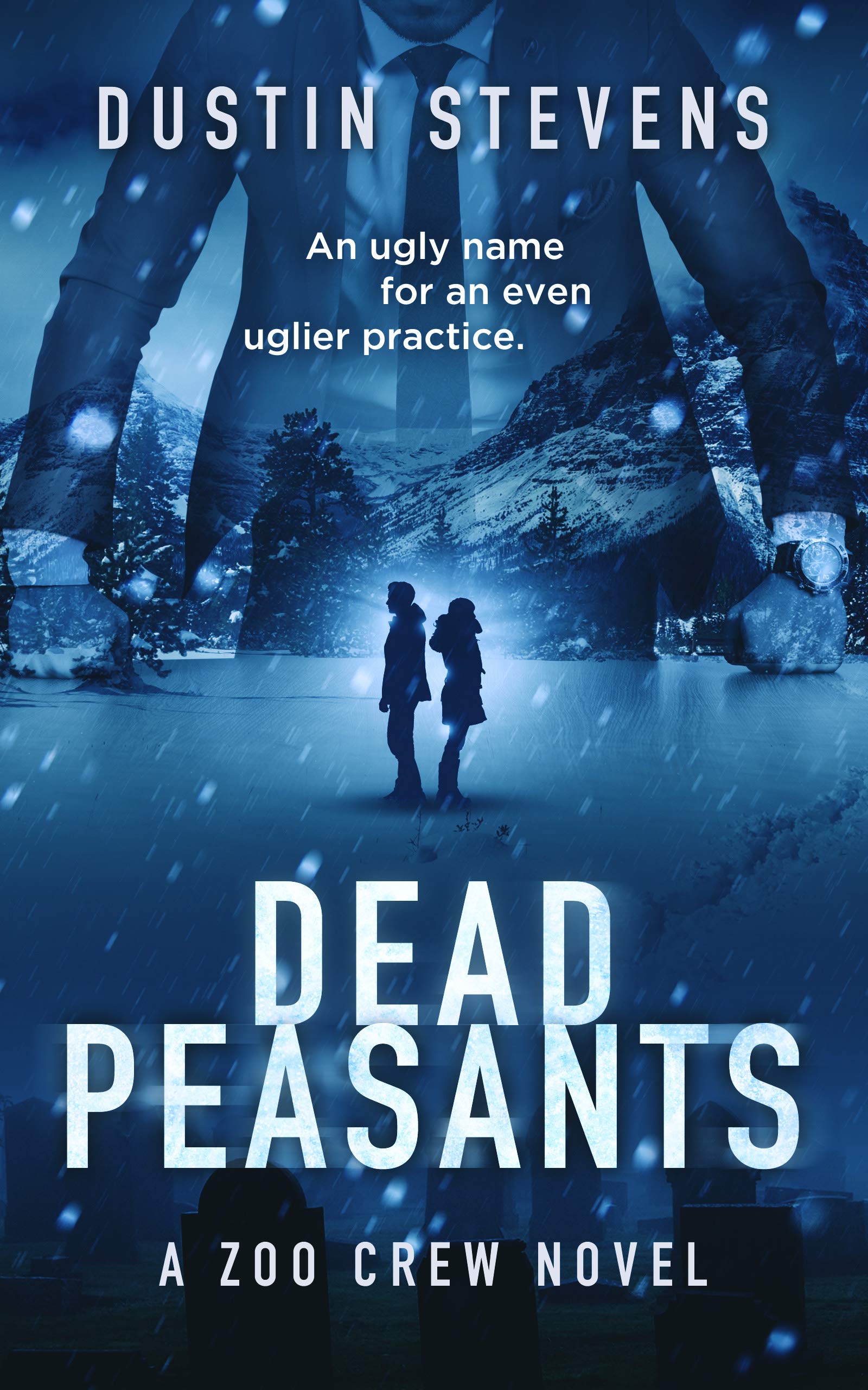 Dead Peasants - A Thriller: A Zoo Crew Novel (Zoo Crew series Book 2)