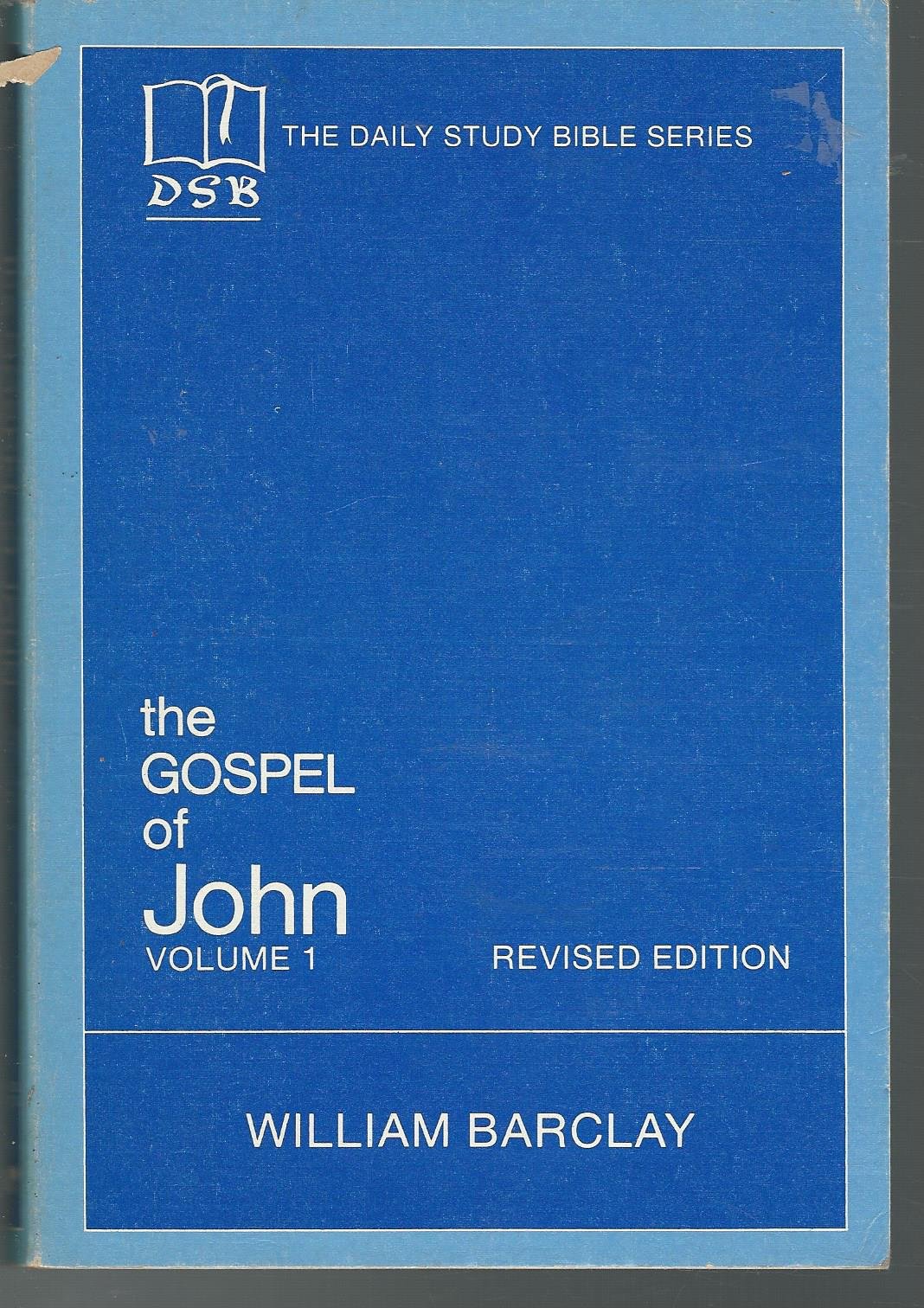 Buy The Gospel of John: 1 (The Daily Study Bible Series. -- Rev. ed) โ BookShops.in