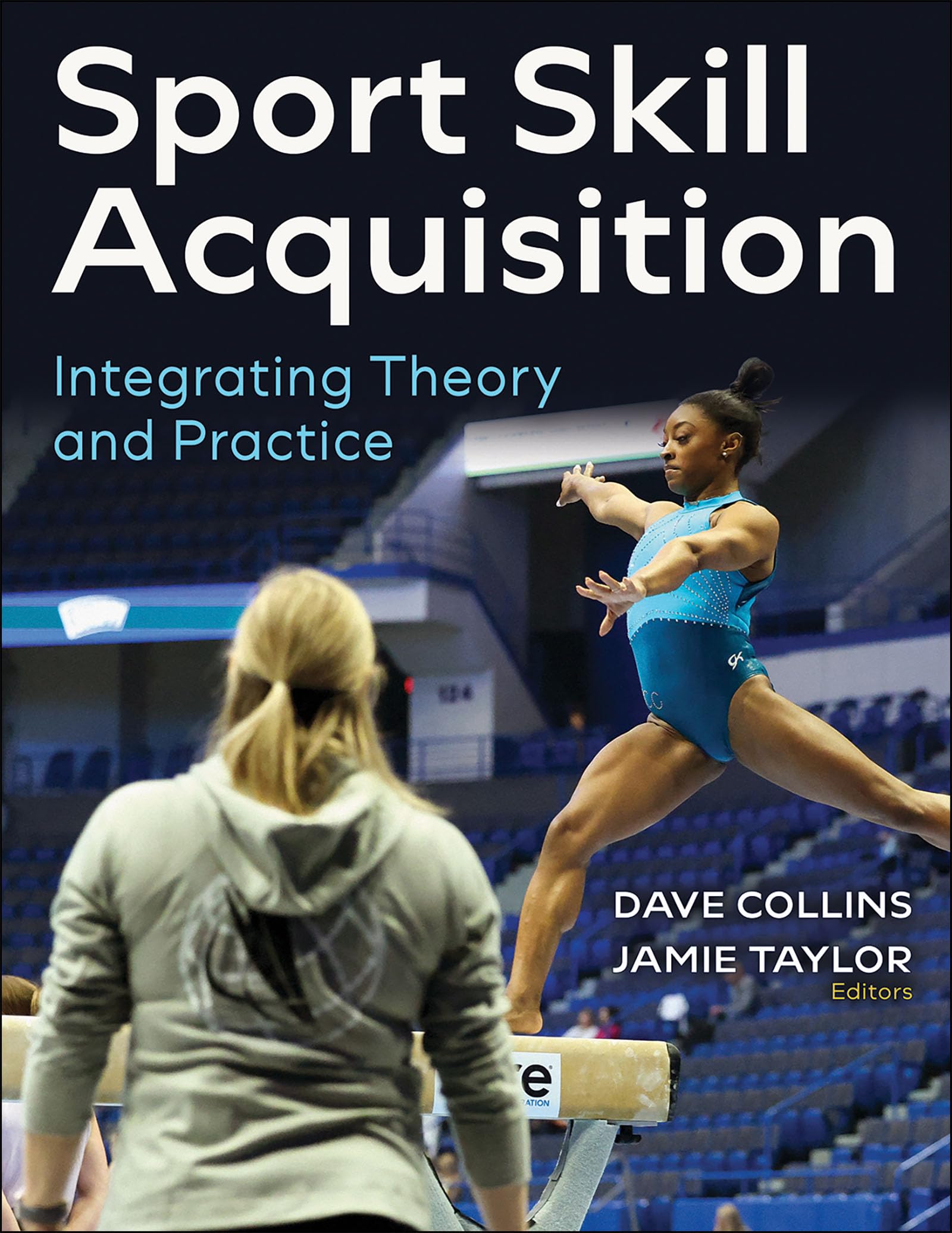 Sport Skill Acquisition Integrating Theory and Practice (Paperback Book)