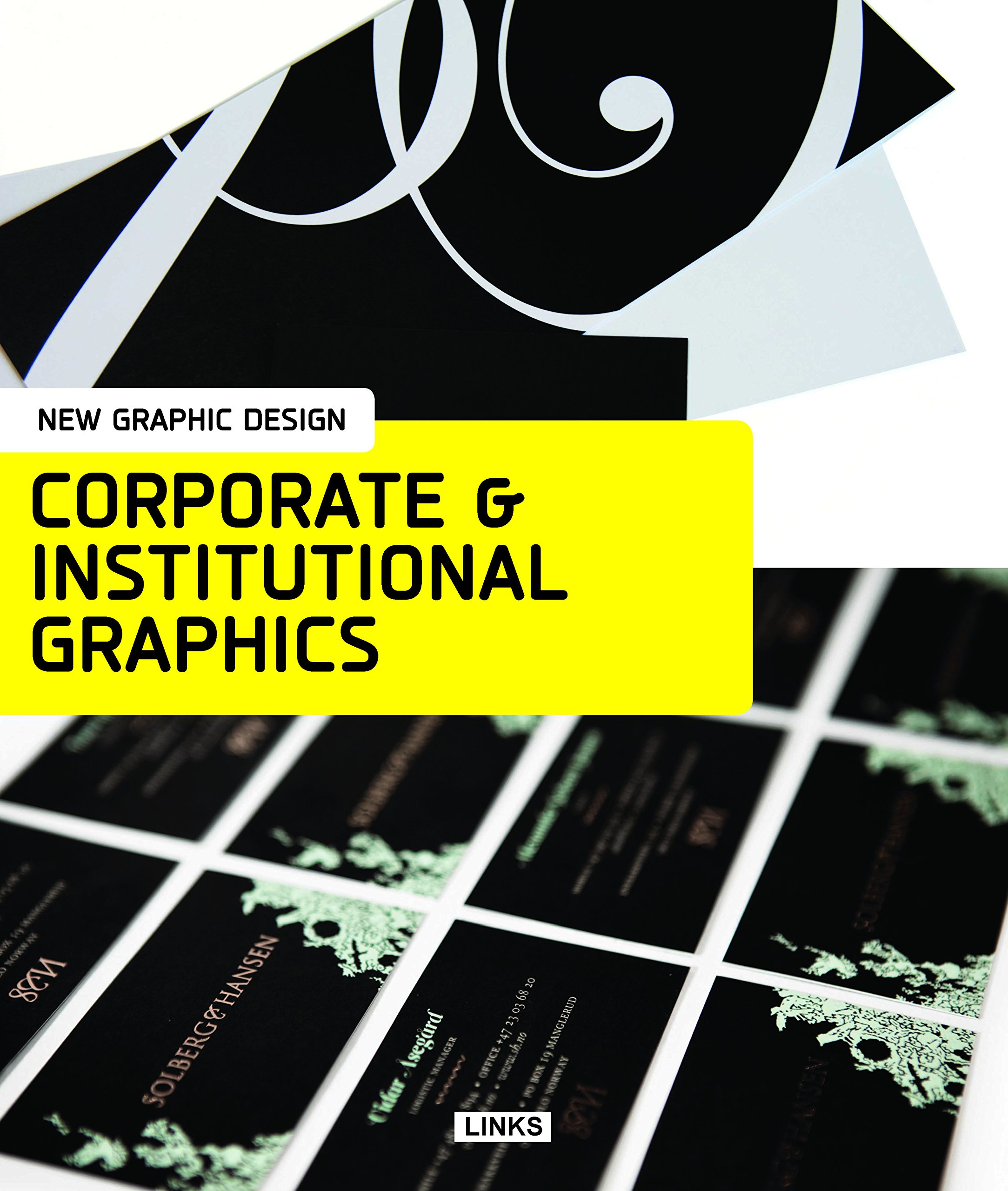 New graphic design. Corporate & institutional graphics. Ediz. illustrata