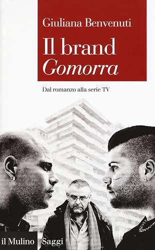 Il brand «Gomorra». Dal romanzo alla serie tv
