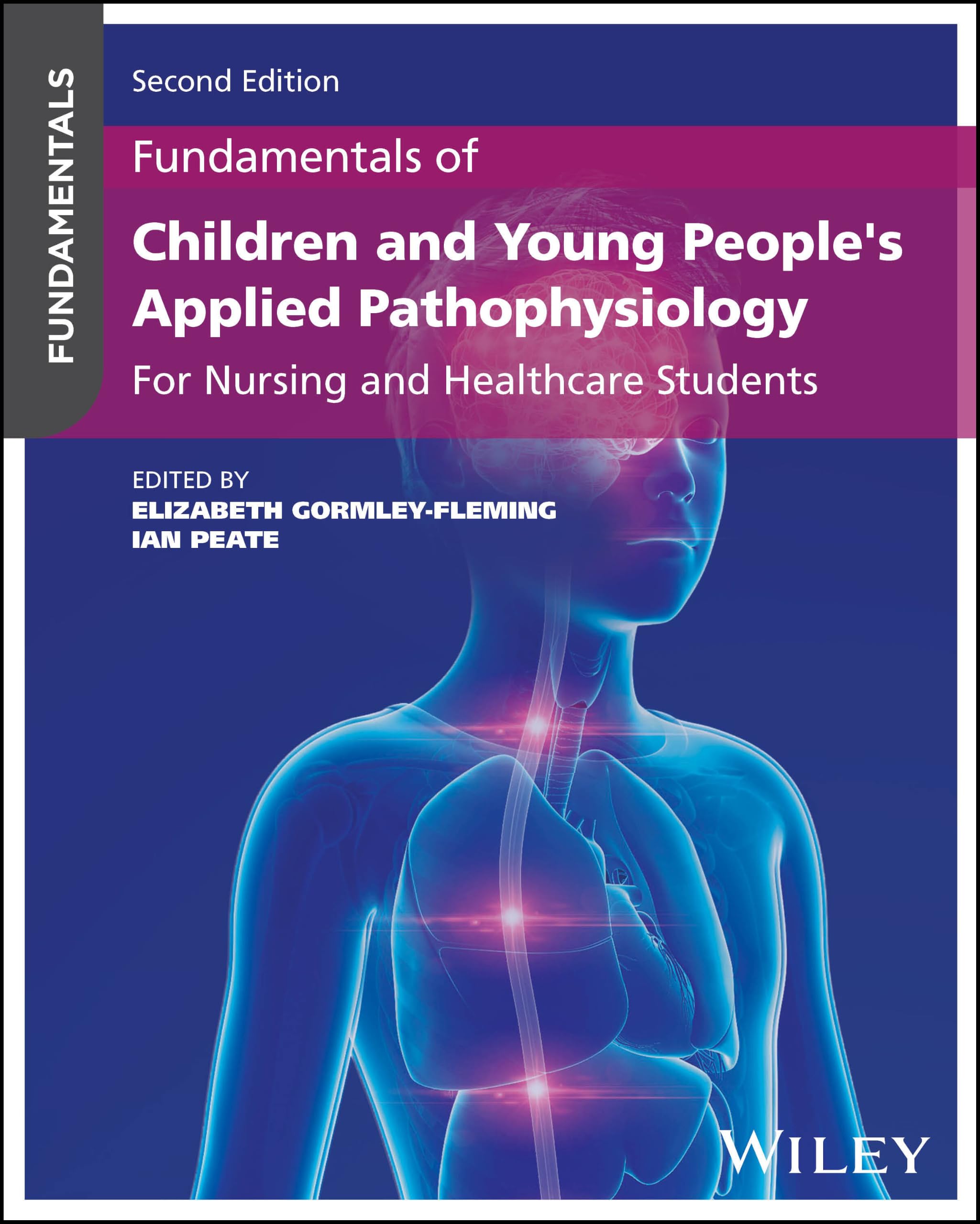 Fundamentals of Children and Young People's Applied Pathophysiology: For Nursing and Healthcare Students