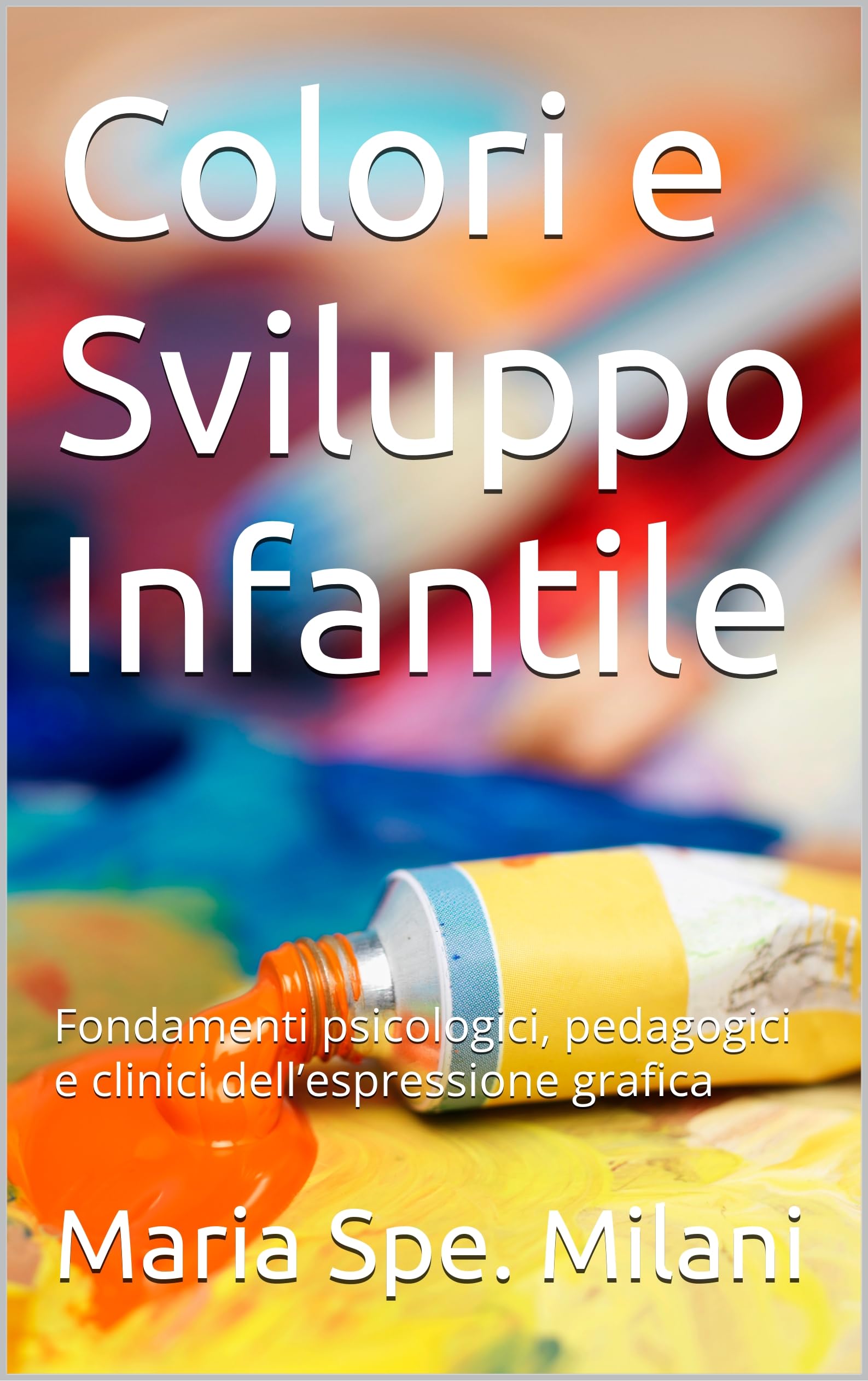 Fondements psychologiques et cliniques sur les couleurs du développement infantile