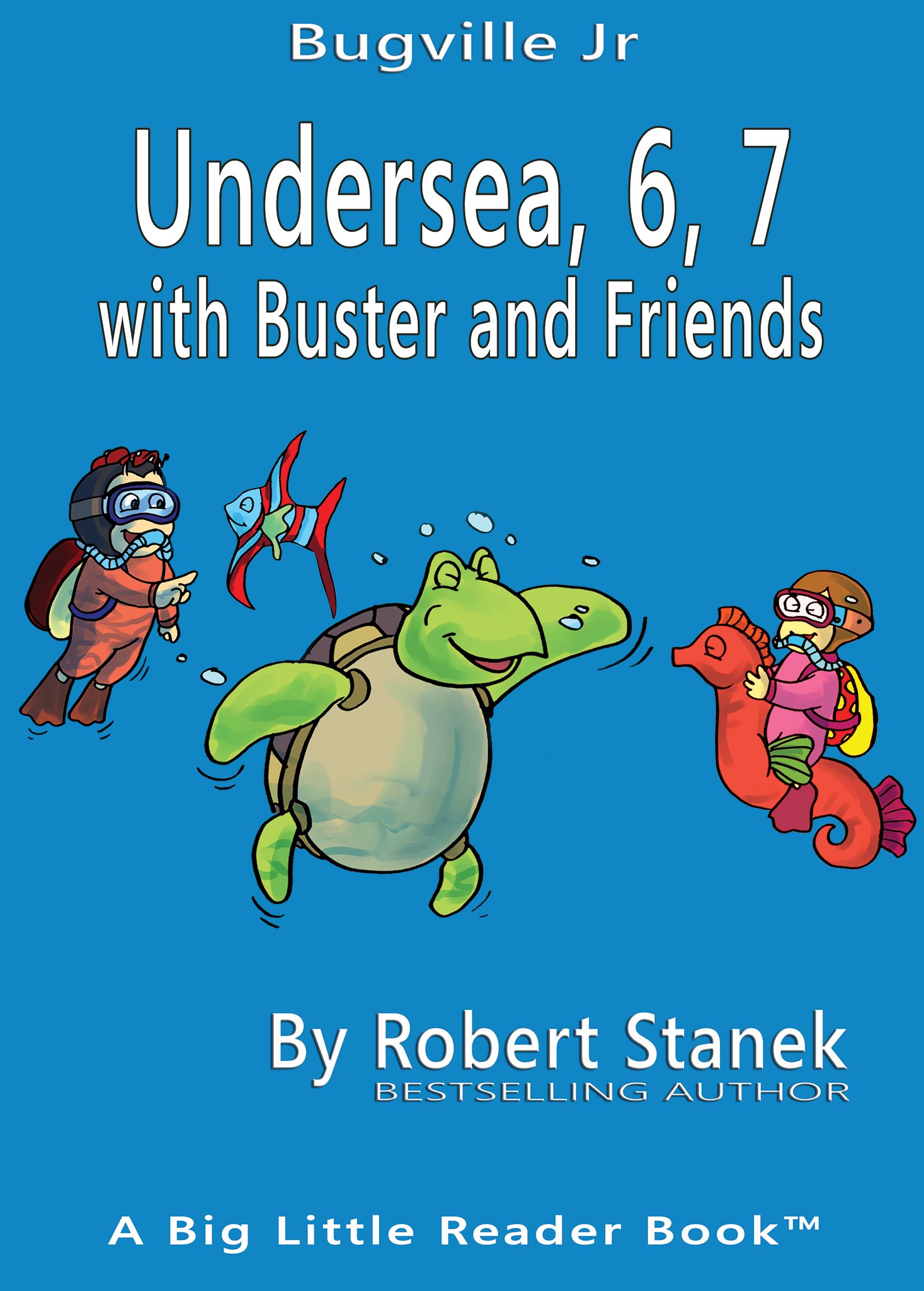 Undersea, 6, 7 with Buster and Friends (Bugville Jr. Big Little Readers)