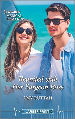 REUNITED WITH HER SURGEON BOSS (Harlequin Medical Romance: Caribbean Island Hospital, 1239)