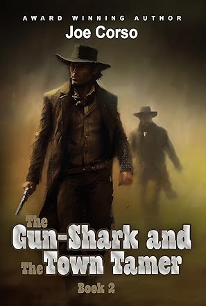 The Gun-Shark and the Town Tamer