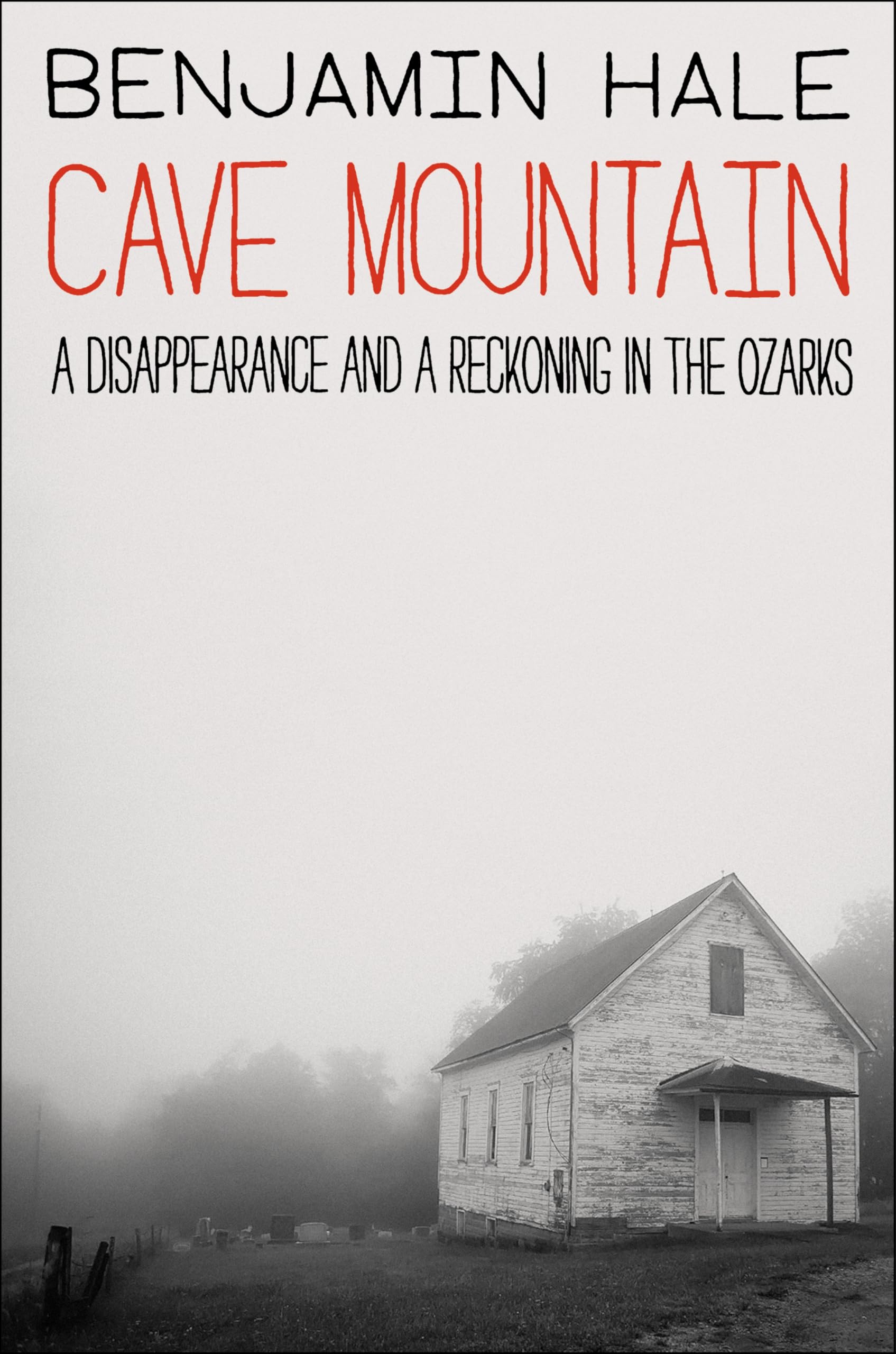 Cave Mountain: A Disappearance and a Reckoning in the Ozarks