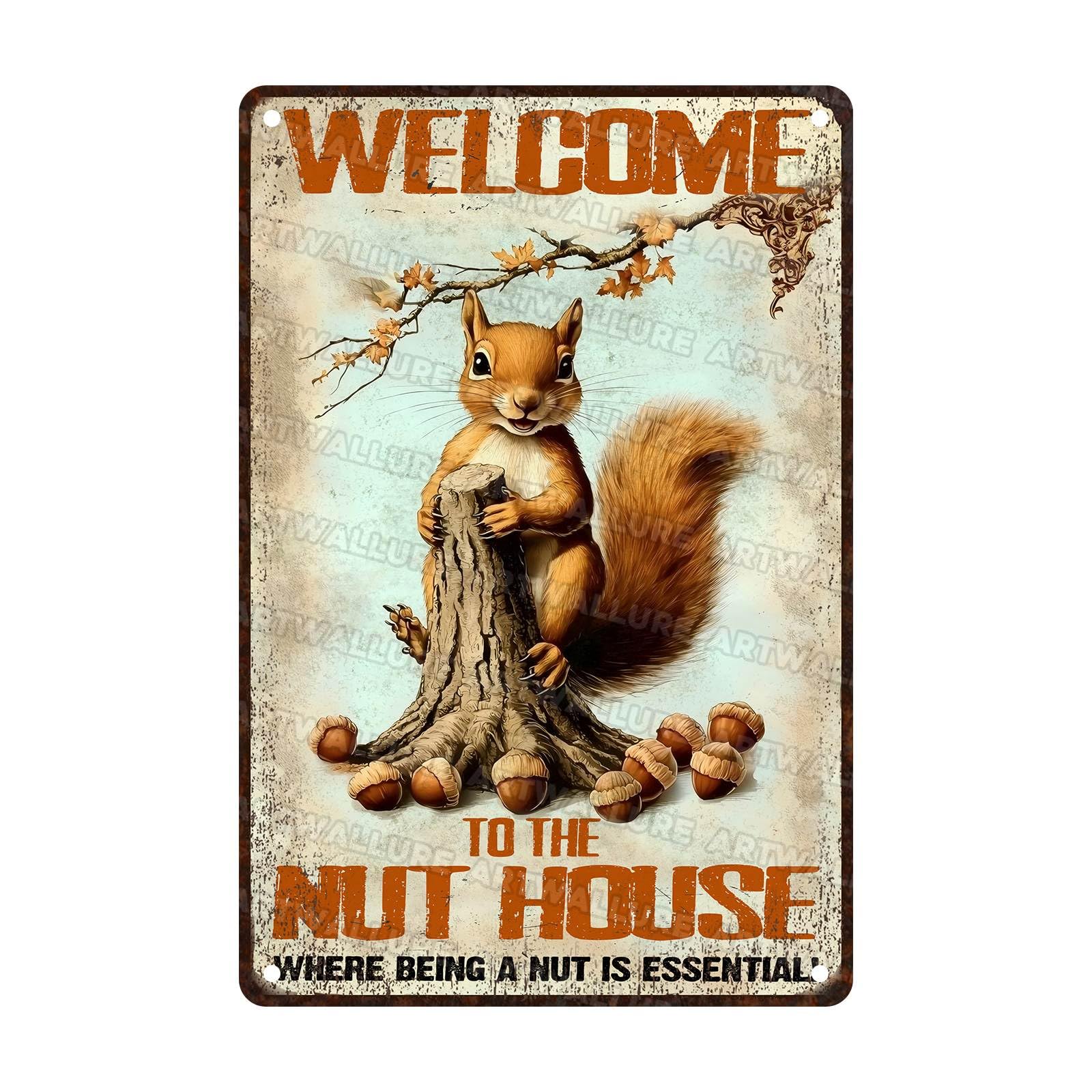 Squirrels Vintage Tin Sign Welcome To The Nut House Metal Tin Sign Funny Squirrels Signs for Home Outdoor Garage Wall Decoration 8x12Inch