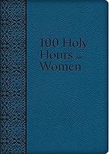 100 Holy Hours for Women