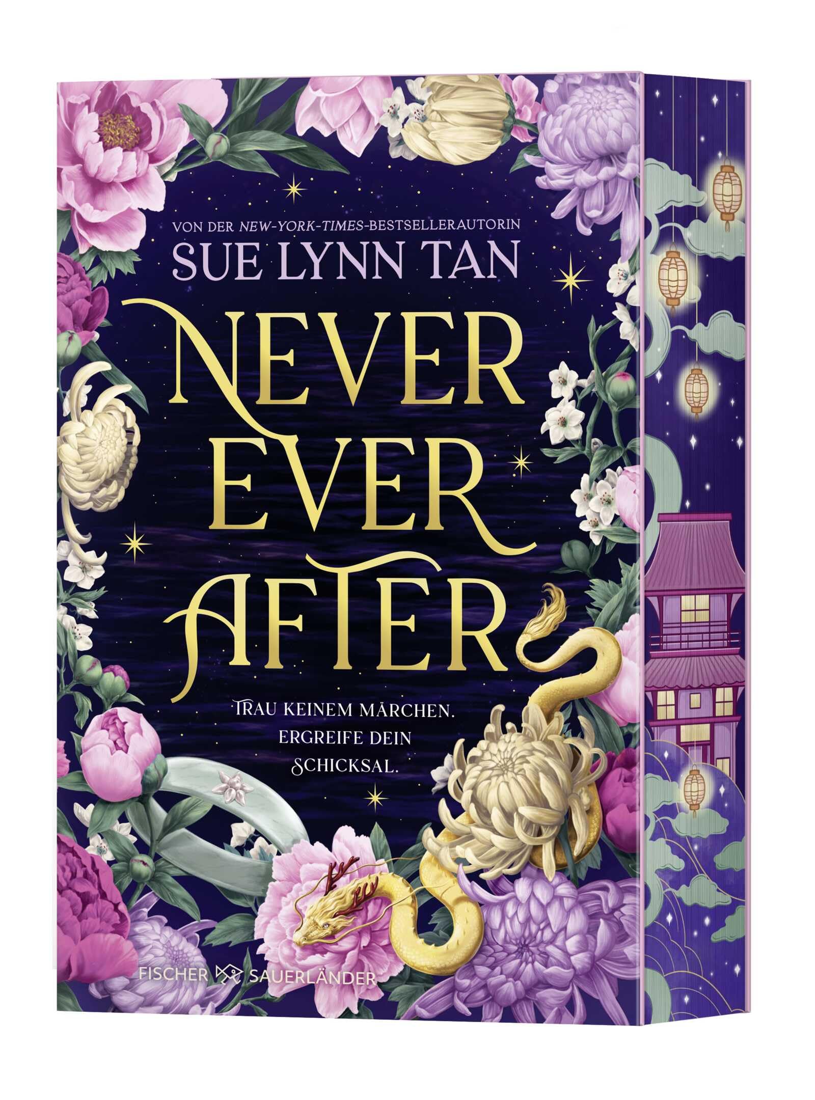 Never Ever After: Mit Farbschnitt in der Erstauflage, vierfarbigen Innenklappen sowie einer Landkarte im Innenteil (Never Ever After-Reihe, Band 1)