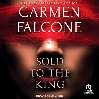 Sold to the King Audiobook by Carmen Falcone episode artwork