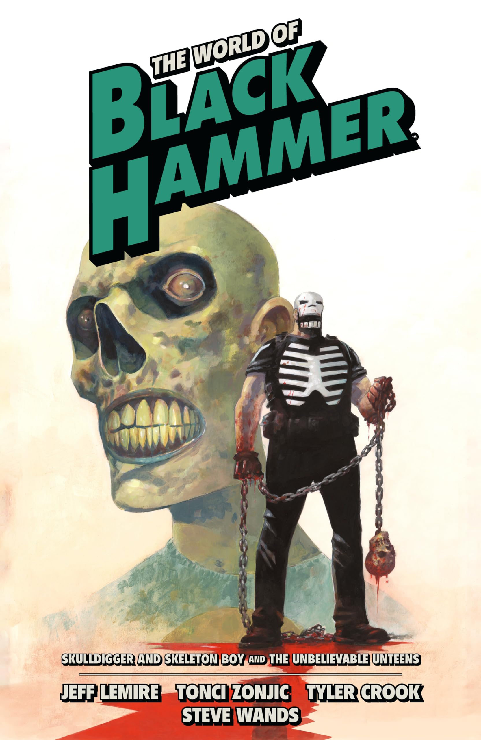 The World of Black Hammer Omnibus Volume 4: Skulldigger and Skeleton Boy and the Unbelievable Unteens