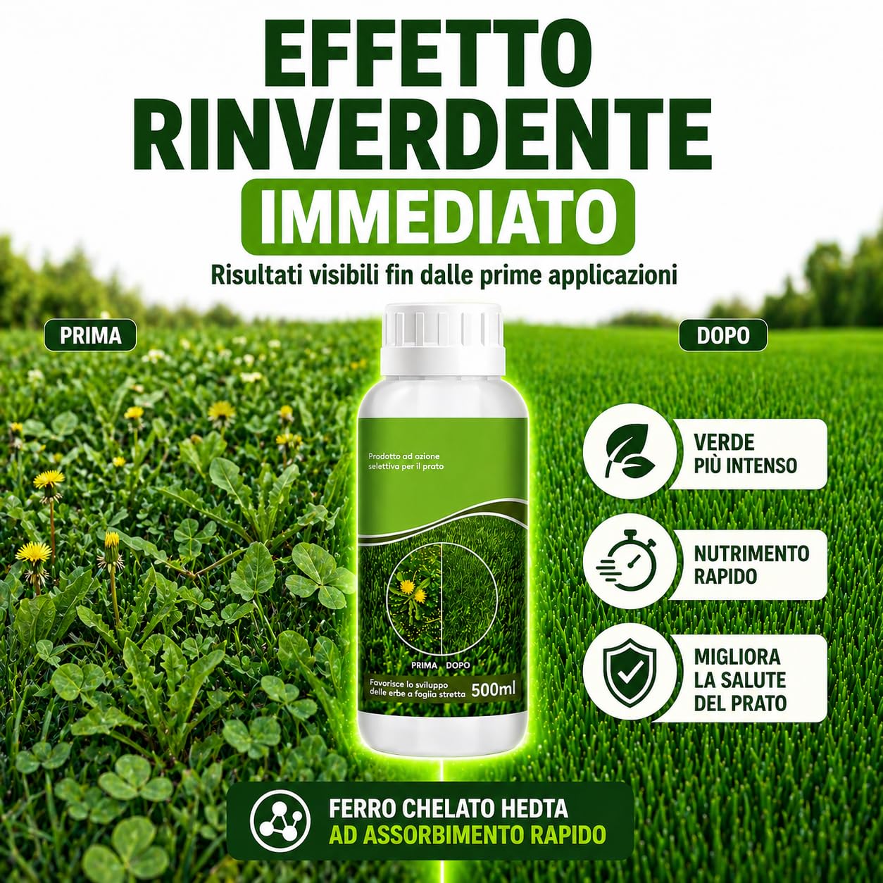 Diserbante Naturale Selettivo e Rinverdente Prato 500ml - Erbicida Foglia Larga per Tappeto Erboso - Ferro Chelato HEDTA Azione Rapida - Concime Liquido contro Infestanti e Muschio