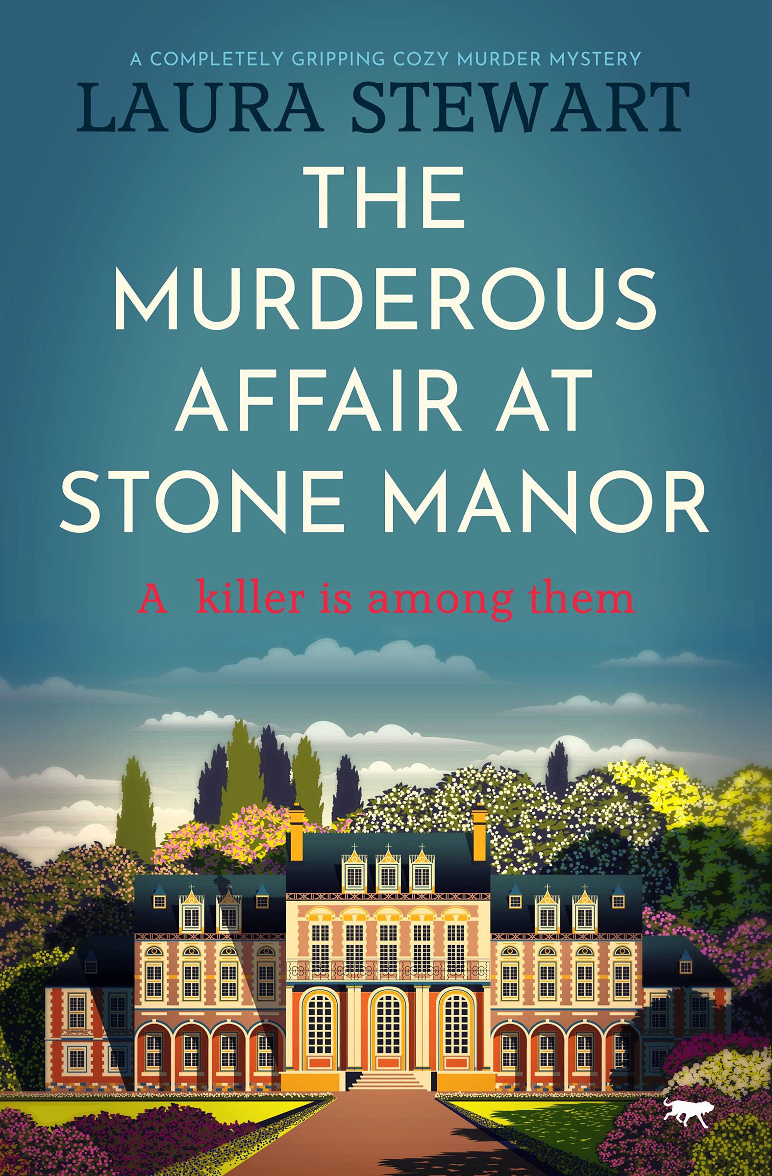 The Murderous Affair At Stone Manor: a completely gripping cozy murder mystery