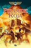 La pirámide roja &sol; The Red Pyramid &lpar;Las cronicas de los Kane&rpar; &lpar;Spanish Edition&rpar;