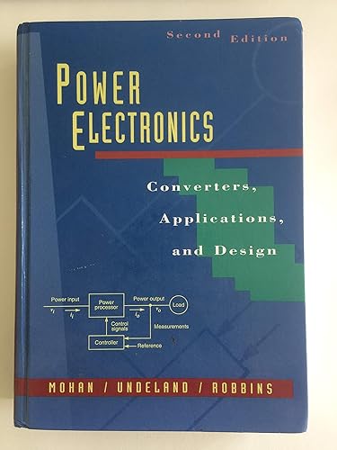 Power Electronics: Converters, Applications and Design