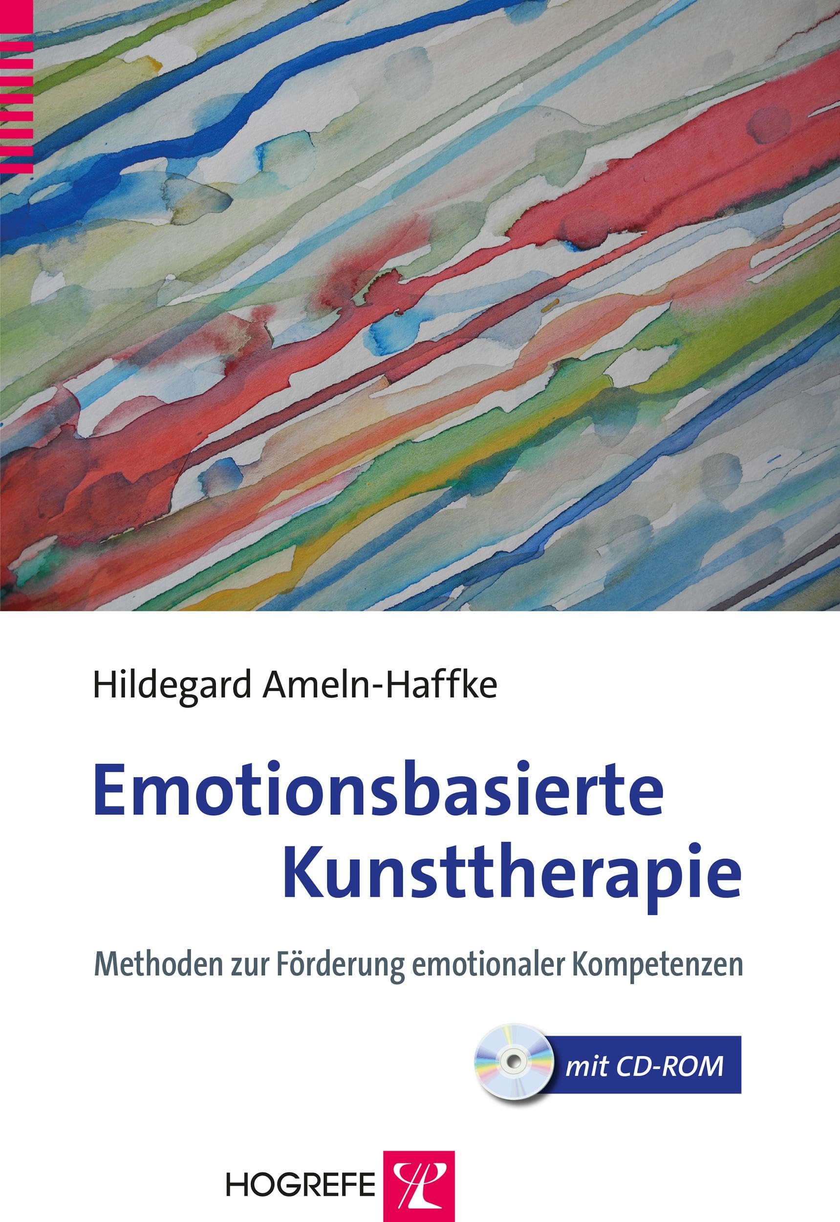Emotionsbasierte Kunsttherapie: Methoden zur Förderung emotionaler Kompetenzen
