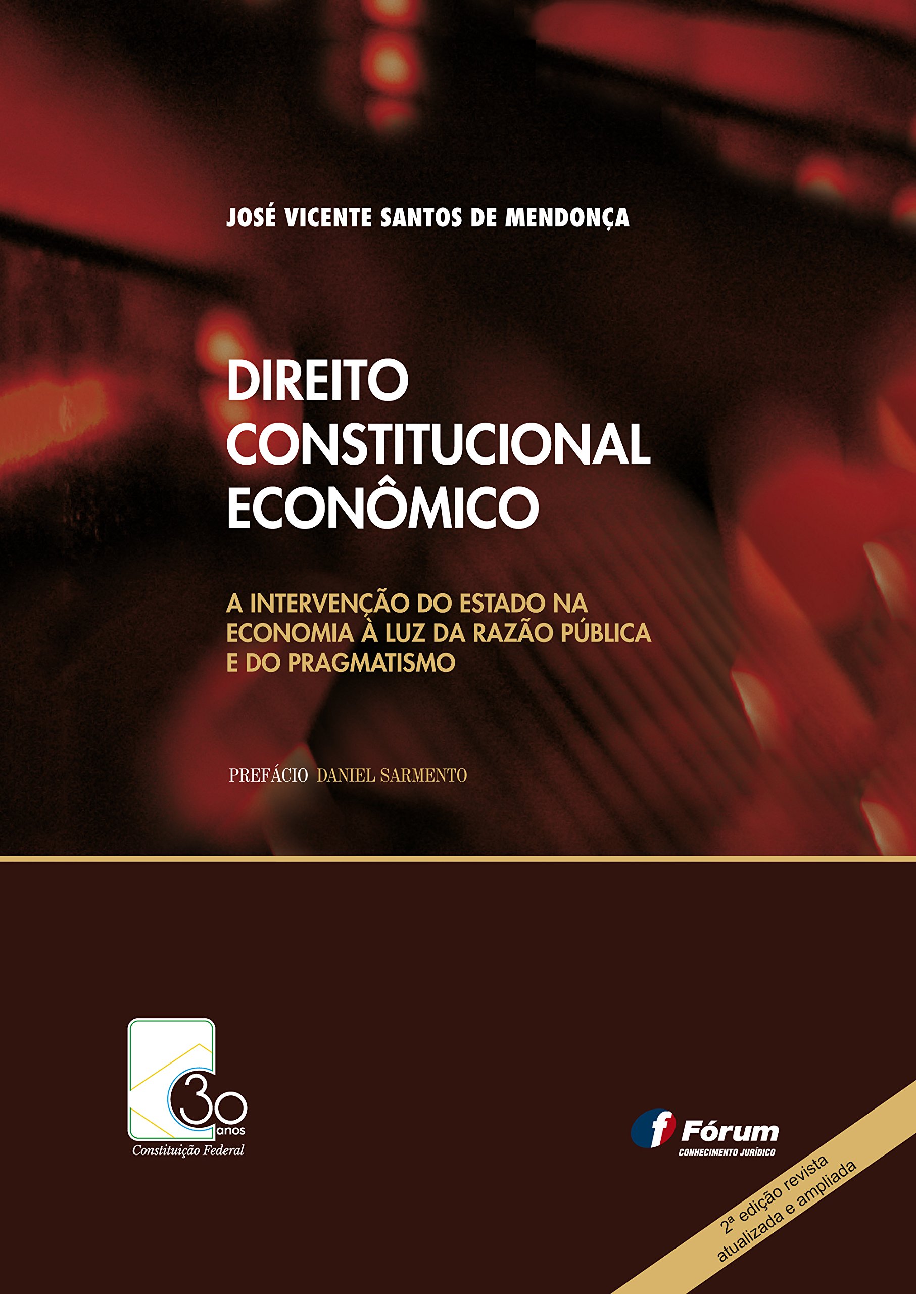 Capa de Direito Constitucional Econômico. A Intervenção do Estado na Economia à Luz da Razão Pública e do Pragmatismo