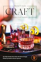 Craft: The Eat Fit Guide to Zero Proof Cocktails