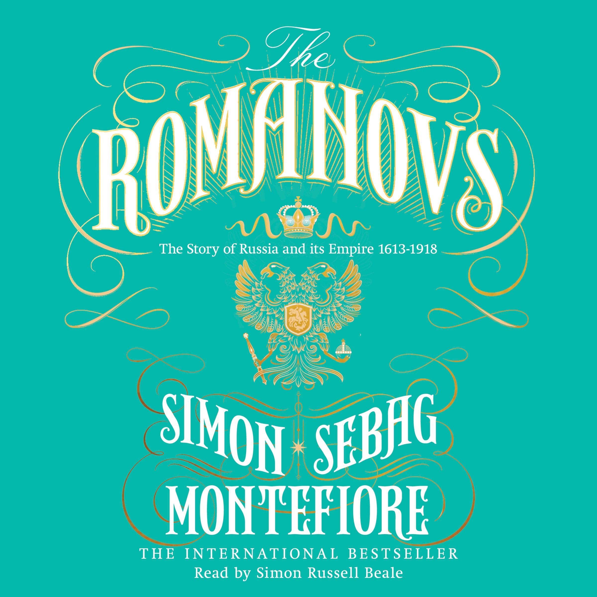 The Romanovs: 1613-1918