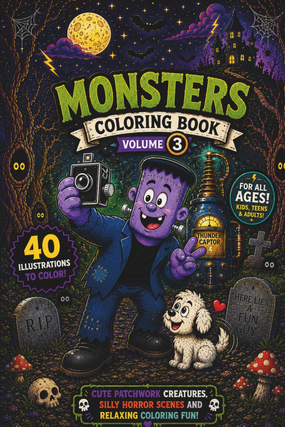 Monsters Coloring Book: Cute Monsters, Silly Horror Scenes and Relaxing Coloring Pages for Kids, Teens and Adults (Classic Monsters Coloring Book Collection)