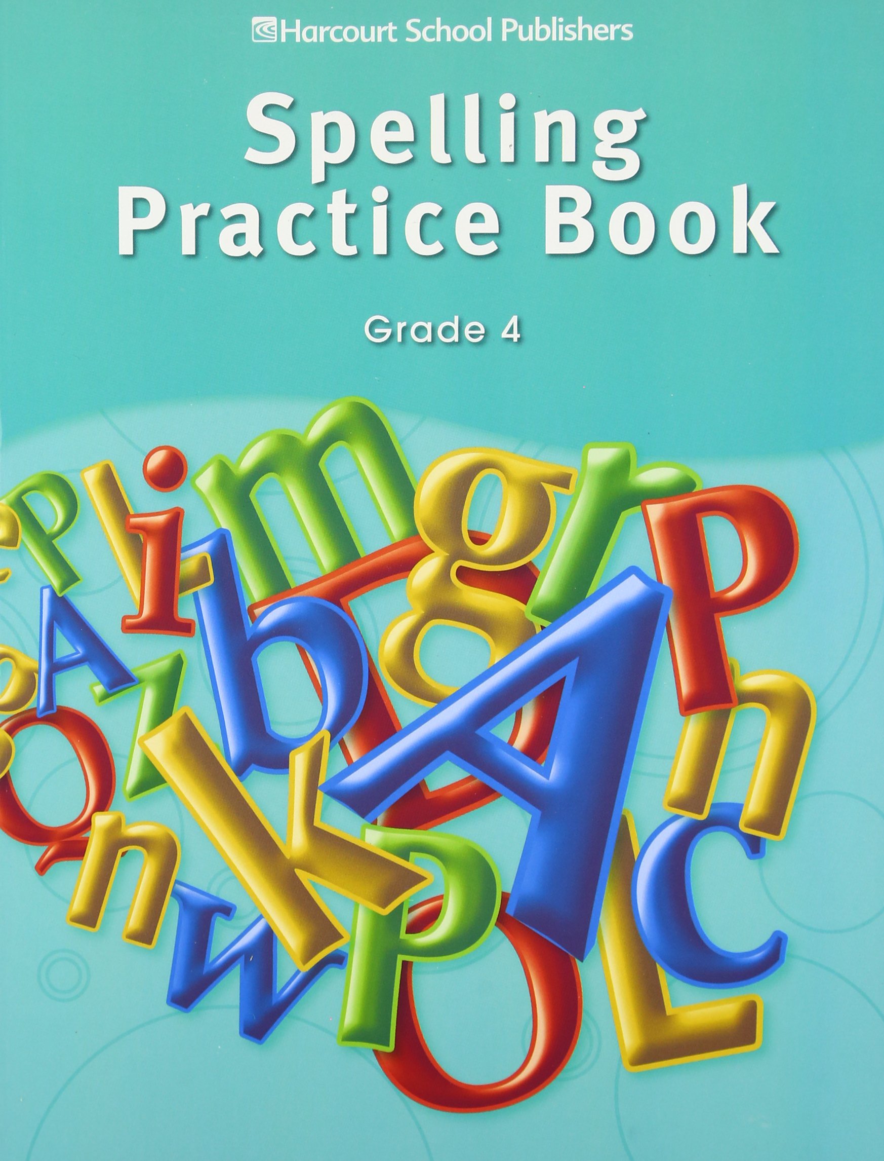 Spelling Practice Book - Grade 4 (StoryTown)