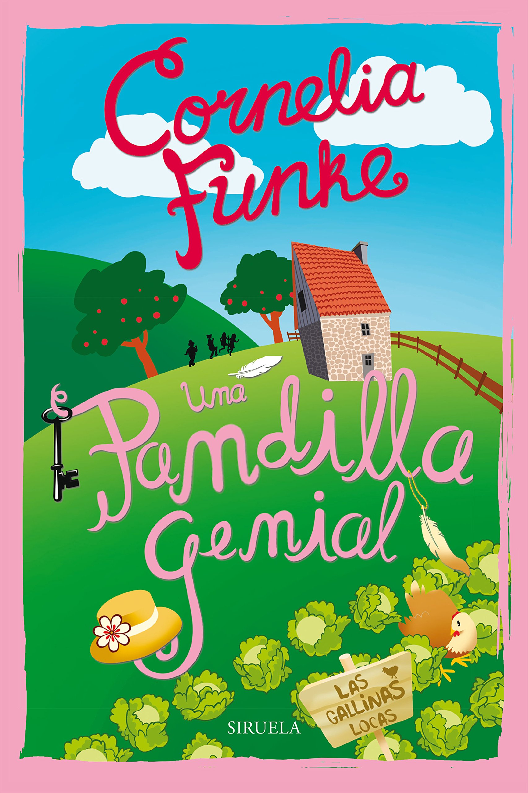 Una pandilla genial. Las Gallinas Locas 1: Las Gallinas Locas 1 (Las Tres Edades / Biblioteca Funke) (Spanish Edition)