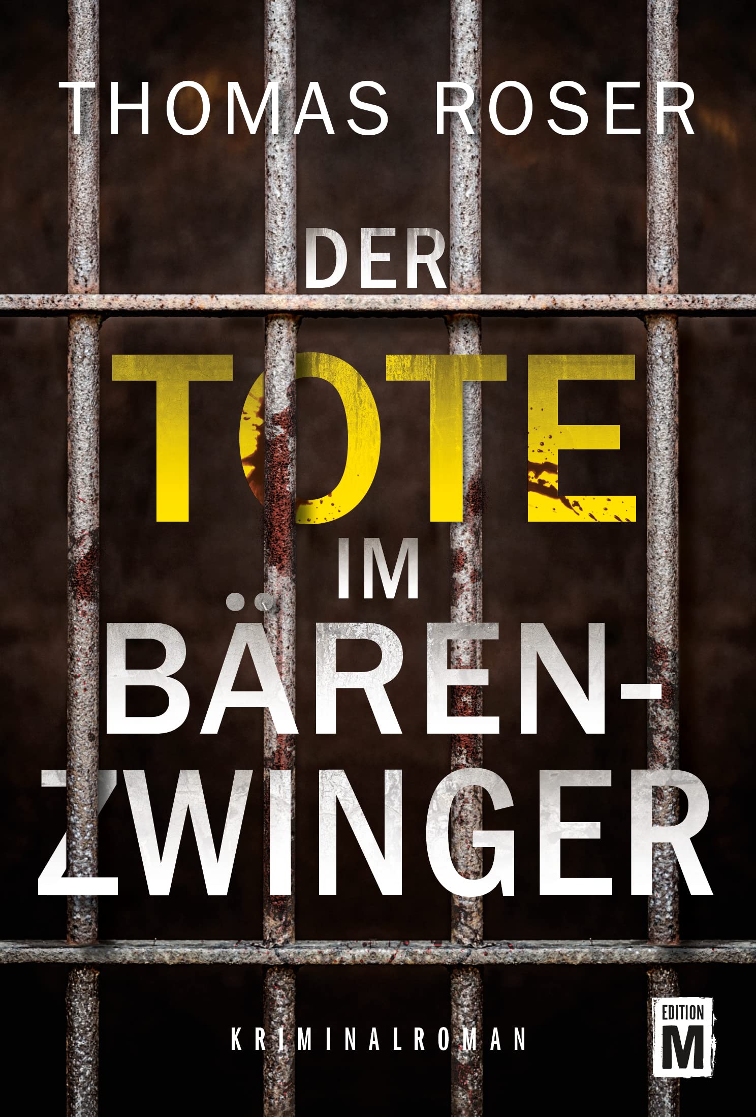 Der Tote im Bärenzwinger (Walter Kühn) (German Edition)