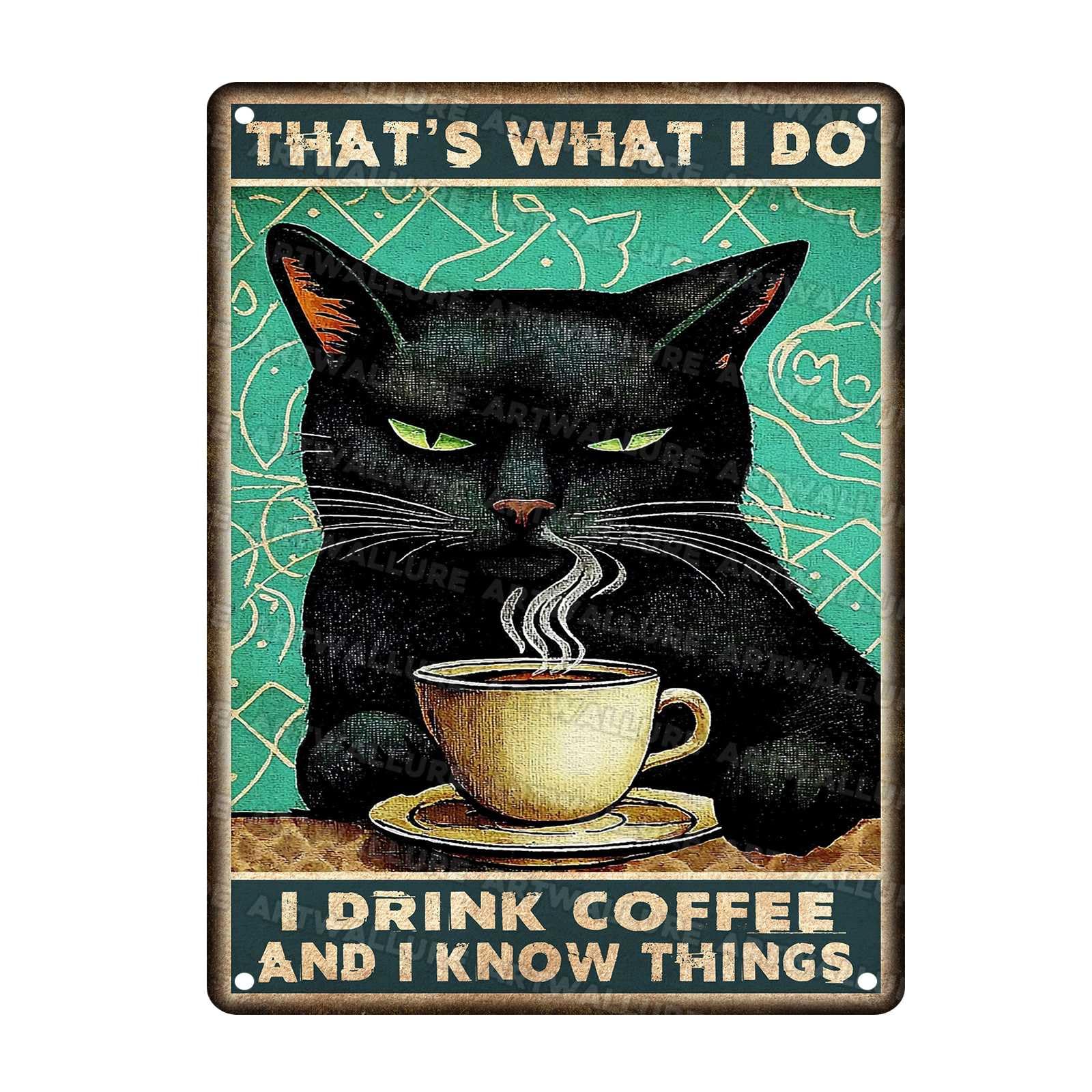 Retro Black Cat Metal Sign Thats What I Do Drink Coffee Rustic Wall Decor Vintage Coffee Shop Art Iron Plaque For Breakfast Nook 12x16Inch