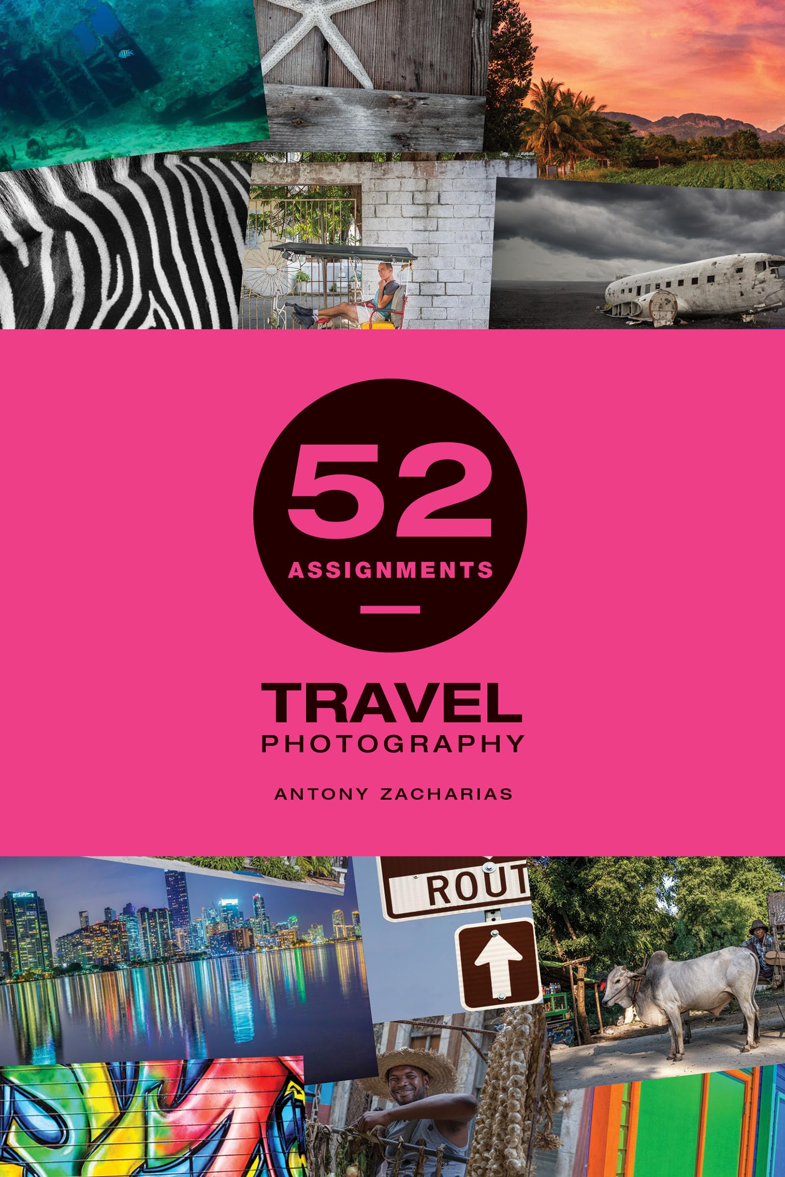 52 Assignments: Travel Photography Book - Hardcover