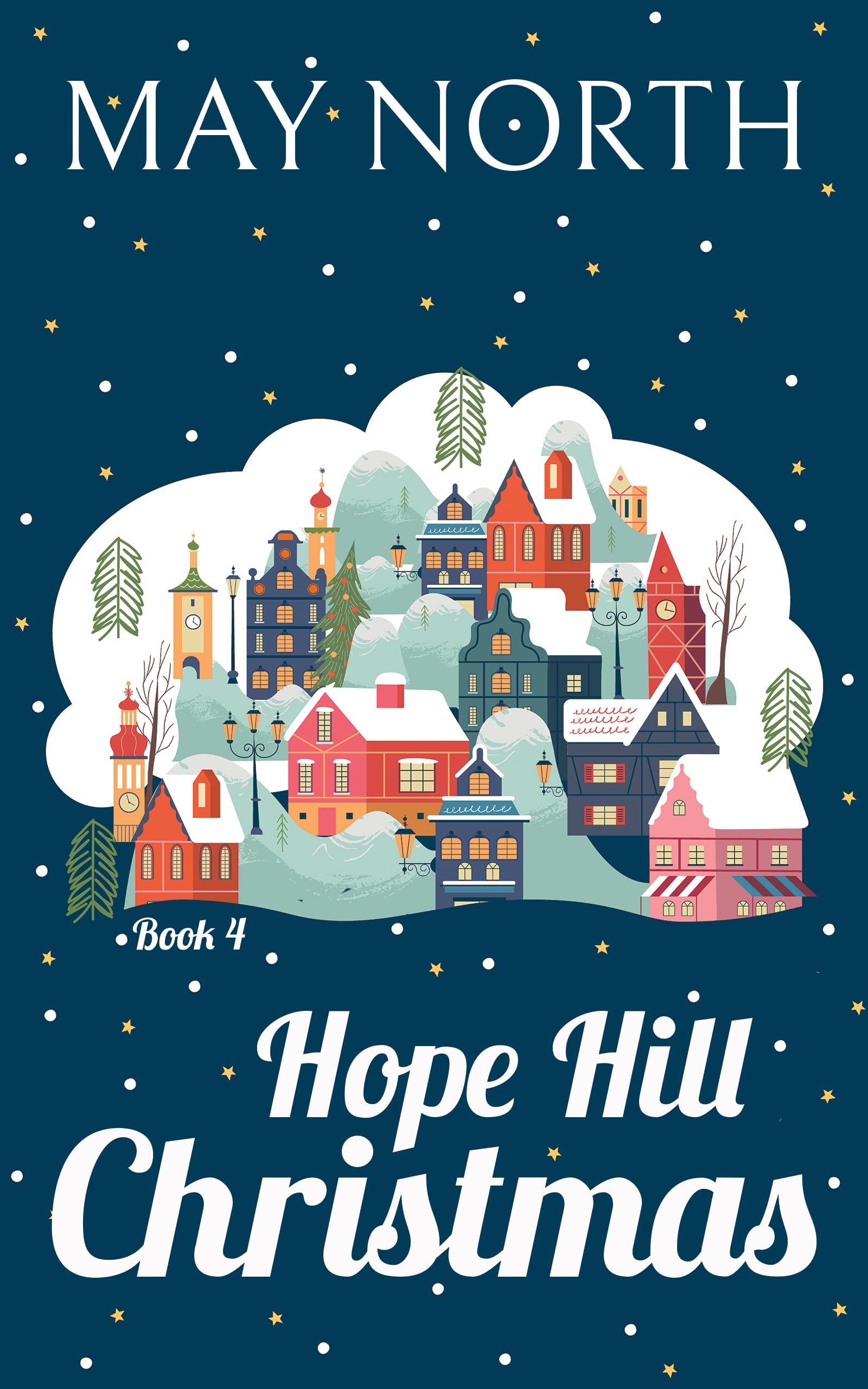 Hope Hill Christmas (Hope Hill Holiday Tea Book 4)