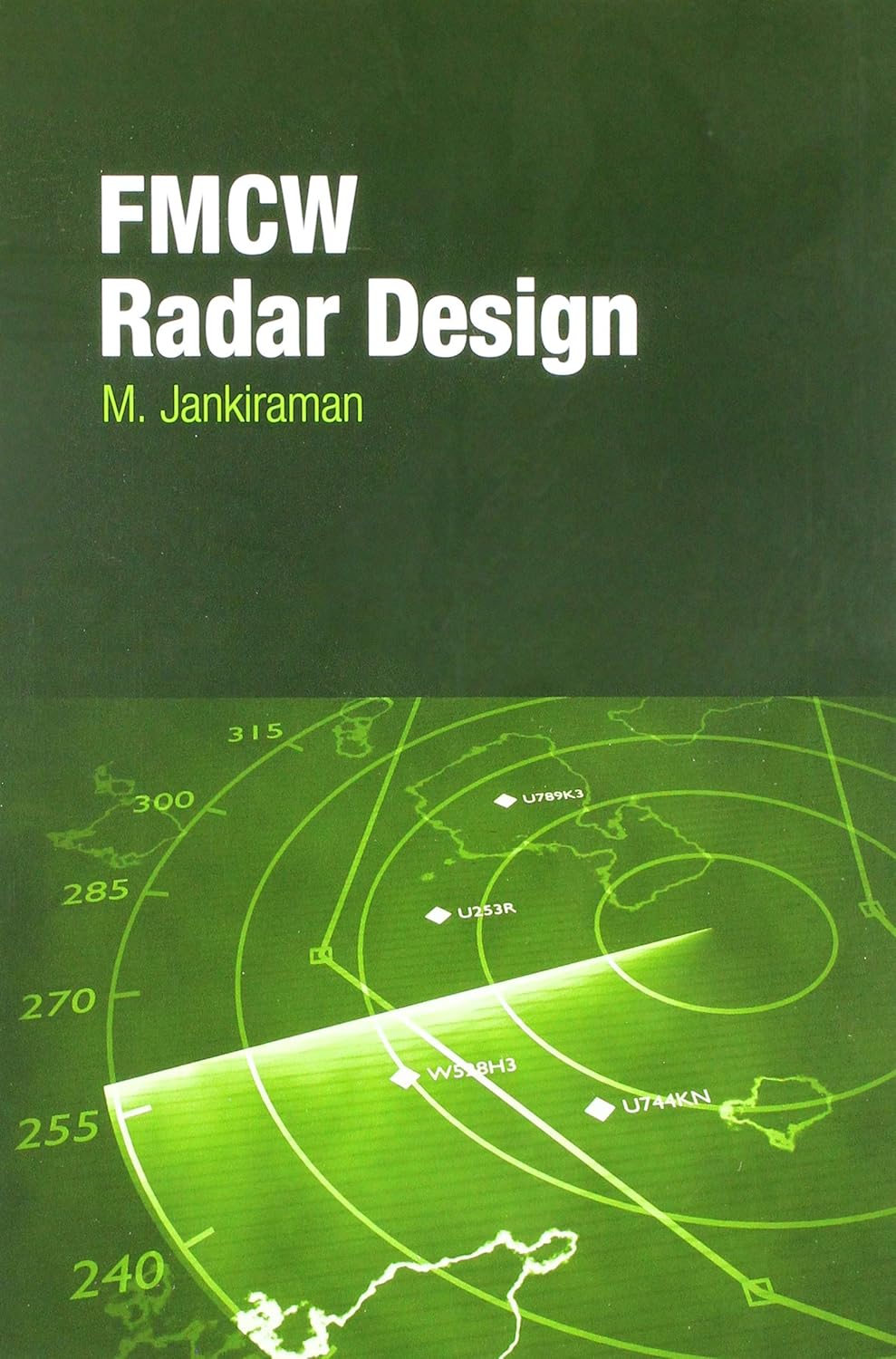 FMCW Radar Design: Amazon.co.uk: M. Jankiraman: 9781630815677: Books